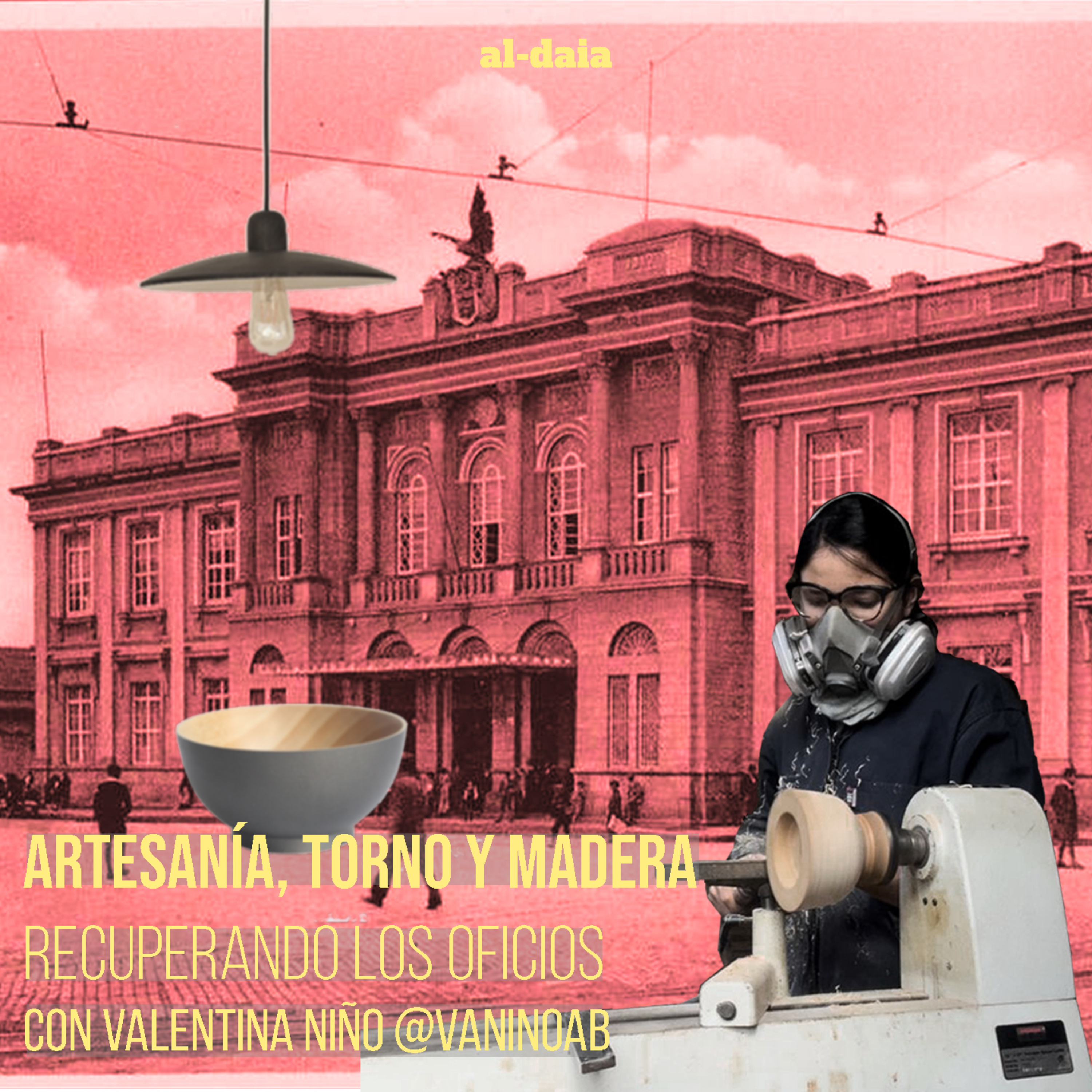Artesanía, Torno y Madera. Recuperando los oficios con @vaninoab