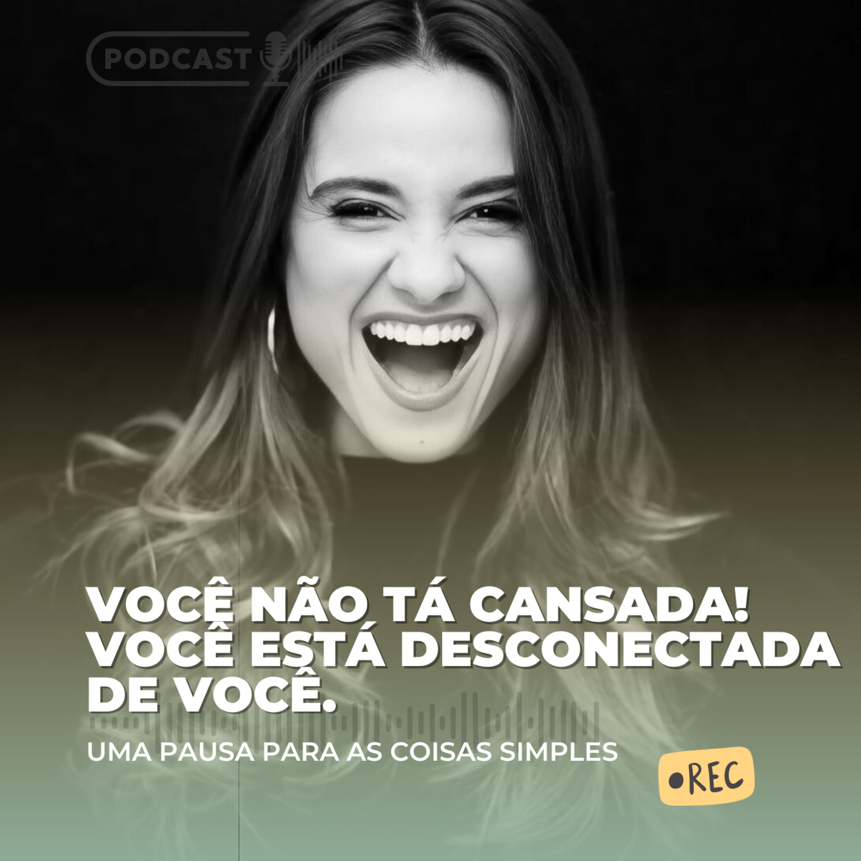 Você não tá cansada! Você está desconectada de você. episode artwork