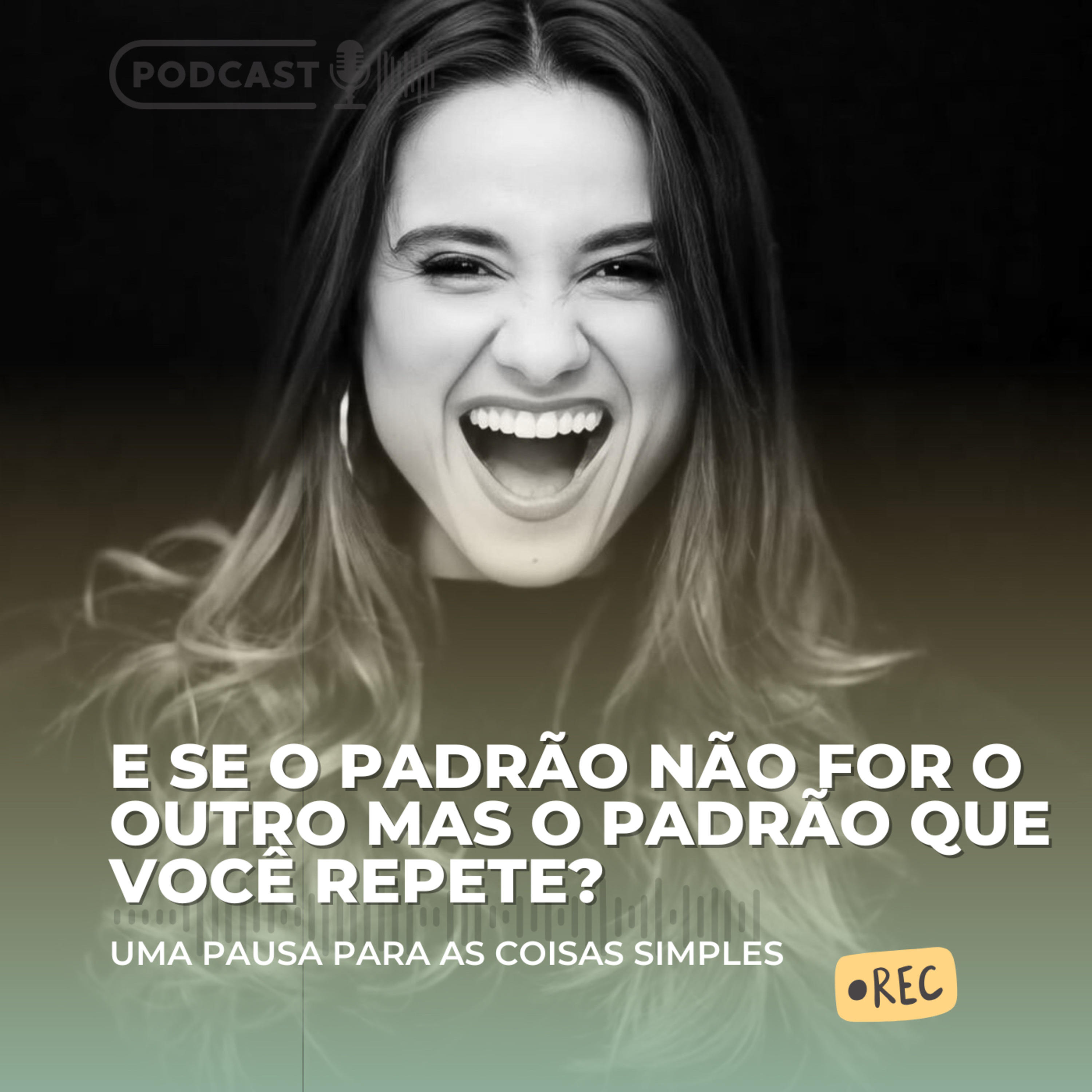 E se o padrão não for o outro, mas o padrão que você repete ? episode artwork
