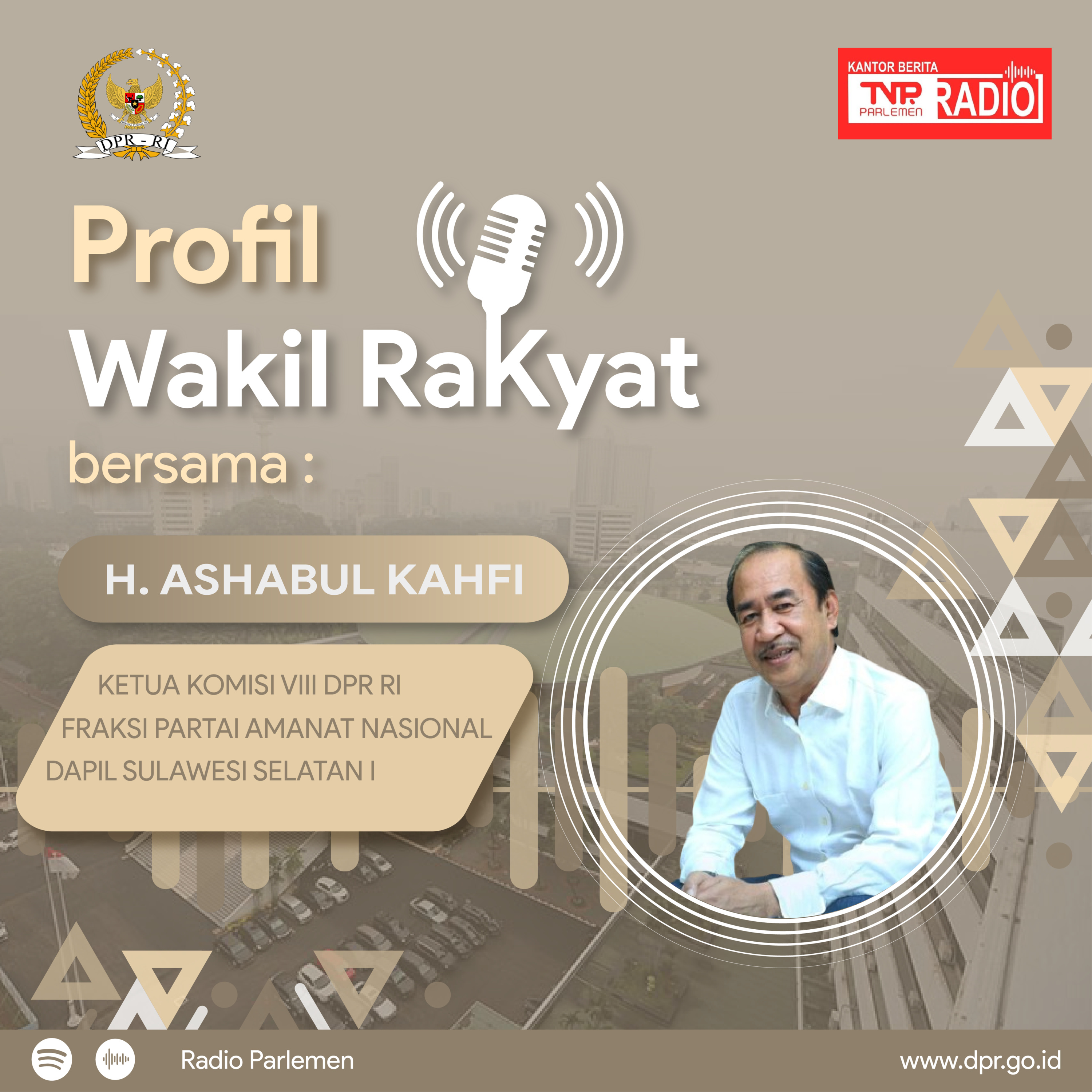 Ashabul Kahfi, Politisi Senior Sulawesi Selatan Yang Selalu Melayani Aspirasi Rakyat - Profil Wakil Rakyat episode artwork