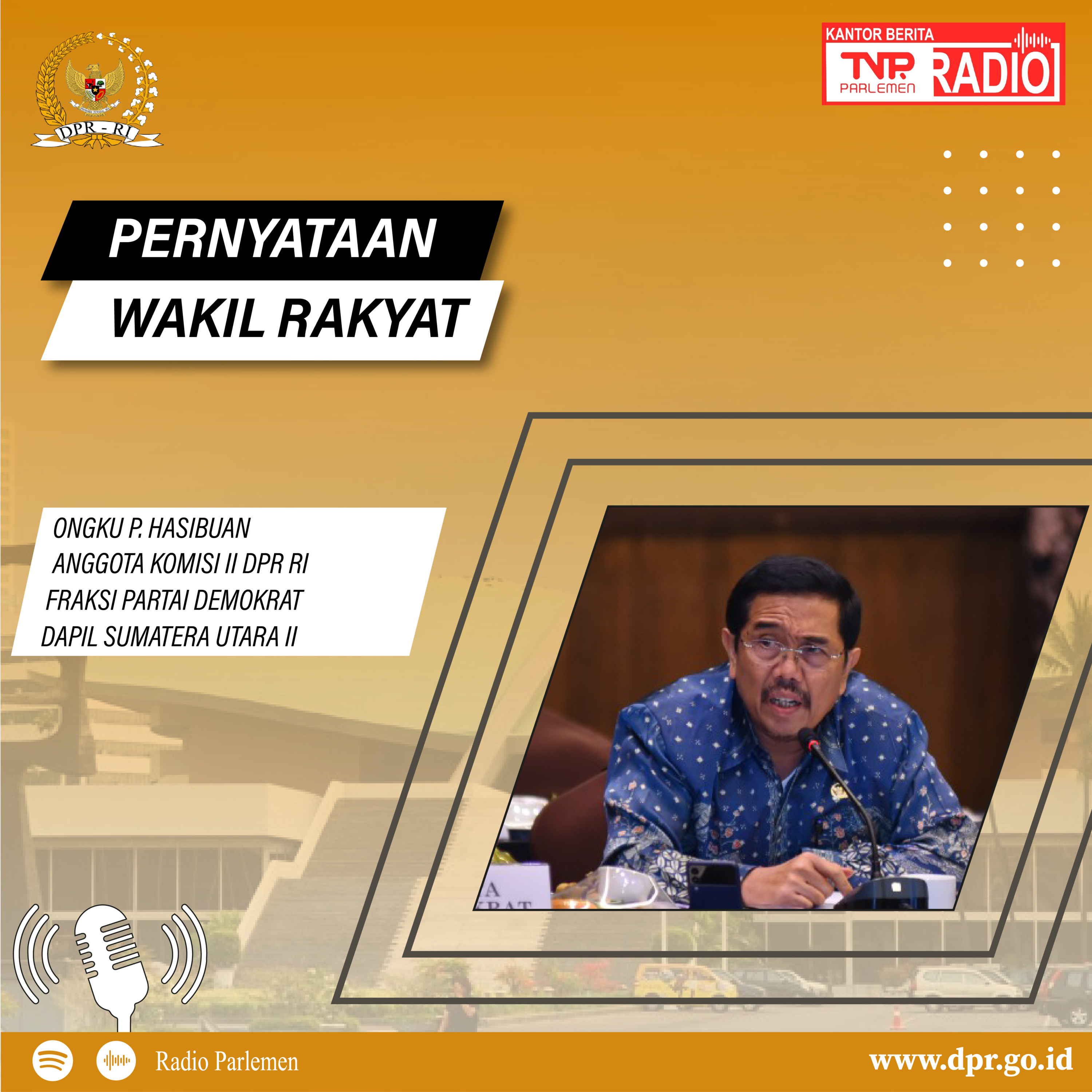 Ongku P. Hasibuan : Penyelenggara Pemilu yang akan datang dari Unsur Partai Politik agar Saling Mengawasi episode artwork