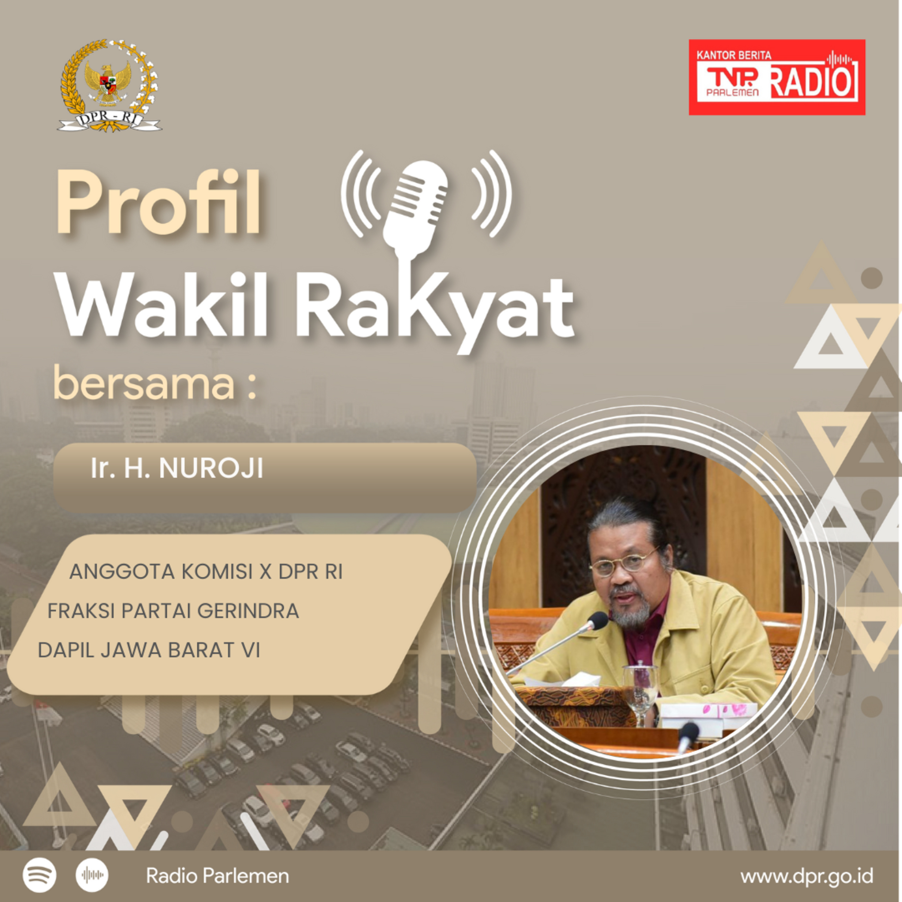 Nuroji, Sang Praktisi Komunikasi yang menjadi Anggota DPR RI - Profil wakil rakyat episode artwork