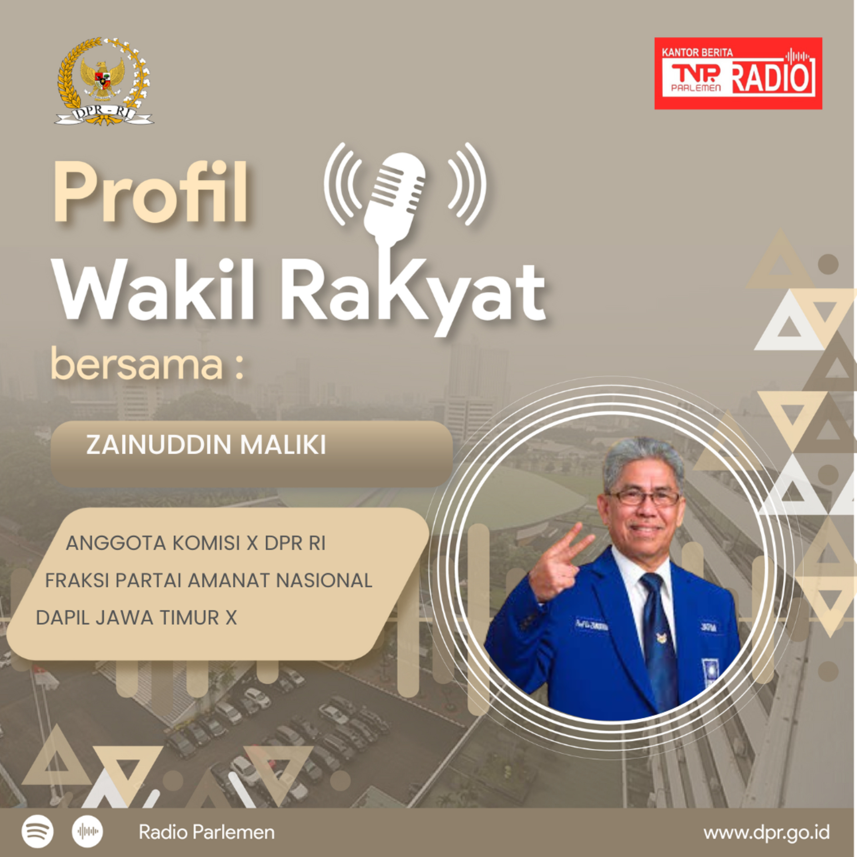 Zainuddin Maliki, Anak desa yang berjuang menjadi Doktor hingga Wakil Rakyat - Profil Wakil Rakyat episode artwork