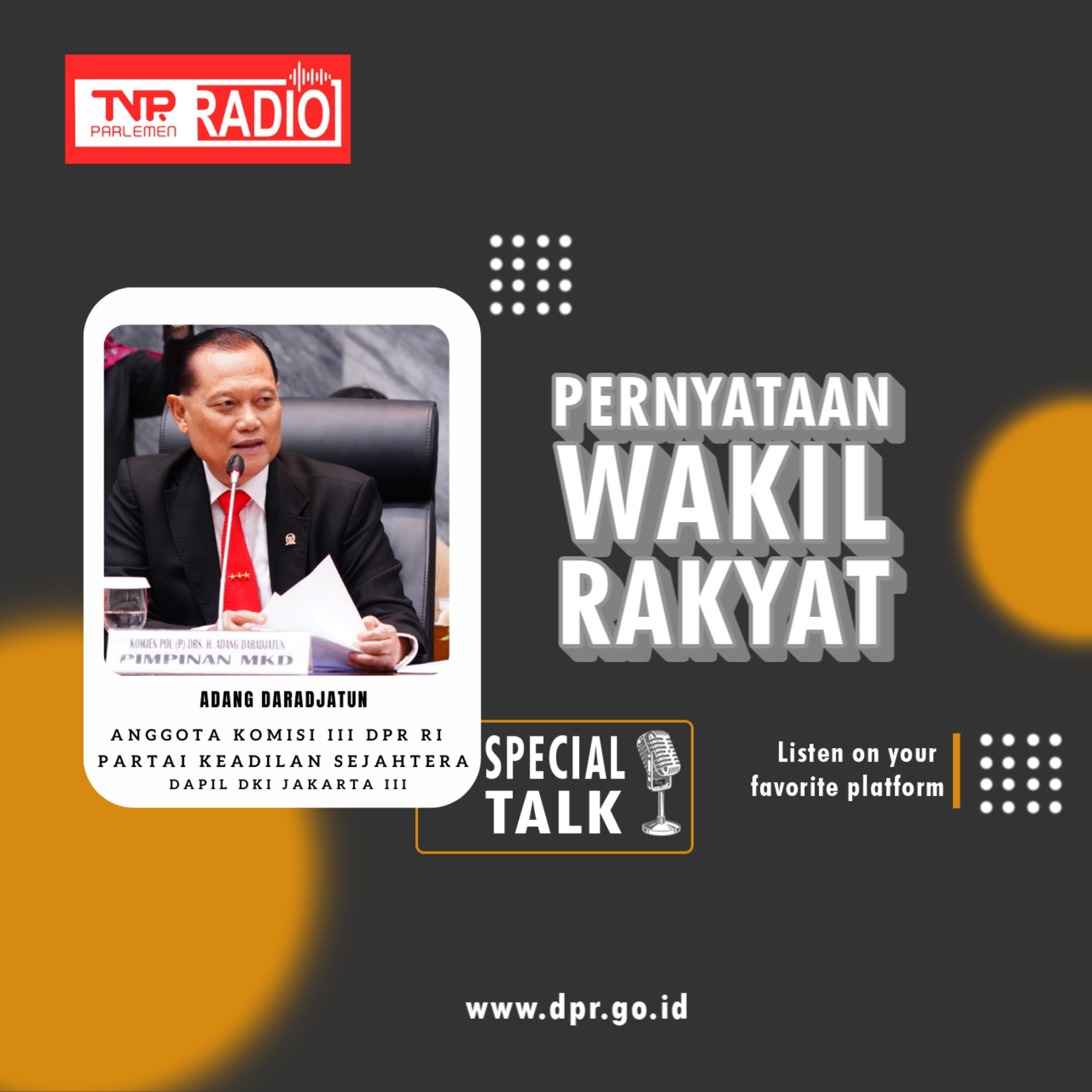 Adang Daradjatun : Polda Sulteng harus cermat saat mendalami kasus agar tidak terjadi salah tangkap - Pernyataan Wakil Rakyat episode artwork