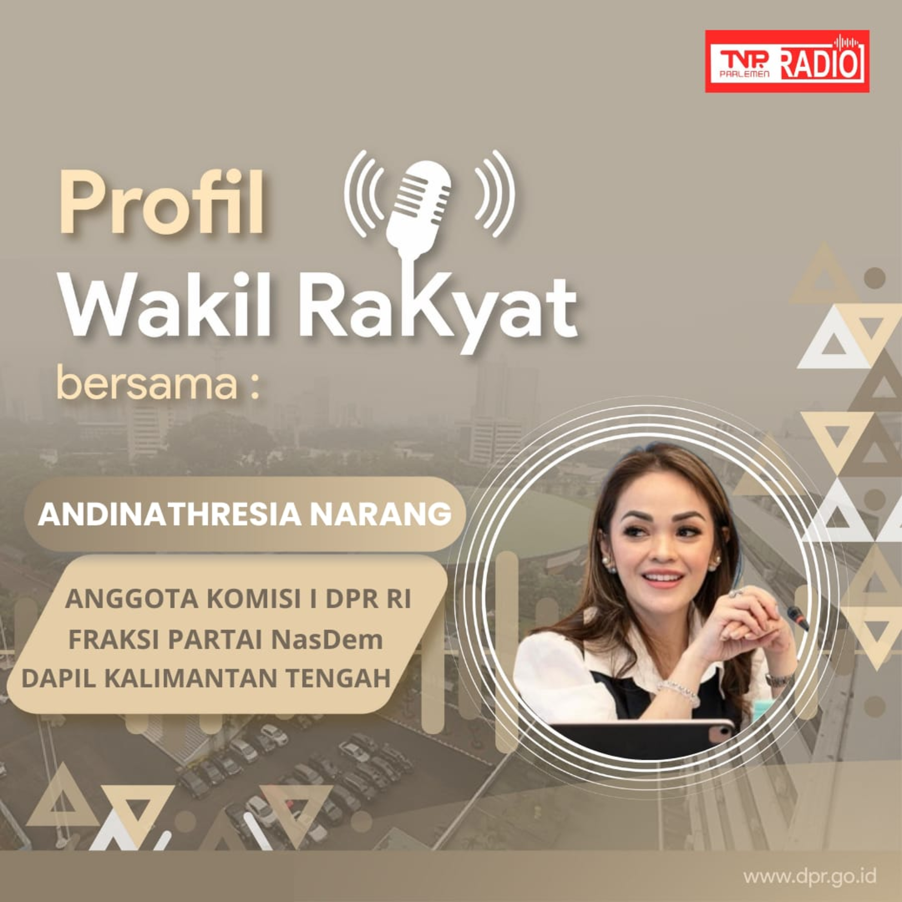 Andina Thresia Narang, Srikandi KalTeng yang siap menjadi jembatan aspirasi masyarakat - Profil Wakil Rakyat episode artwork
