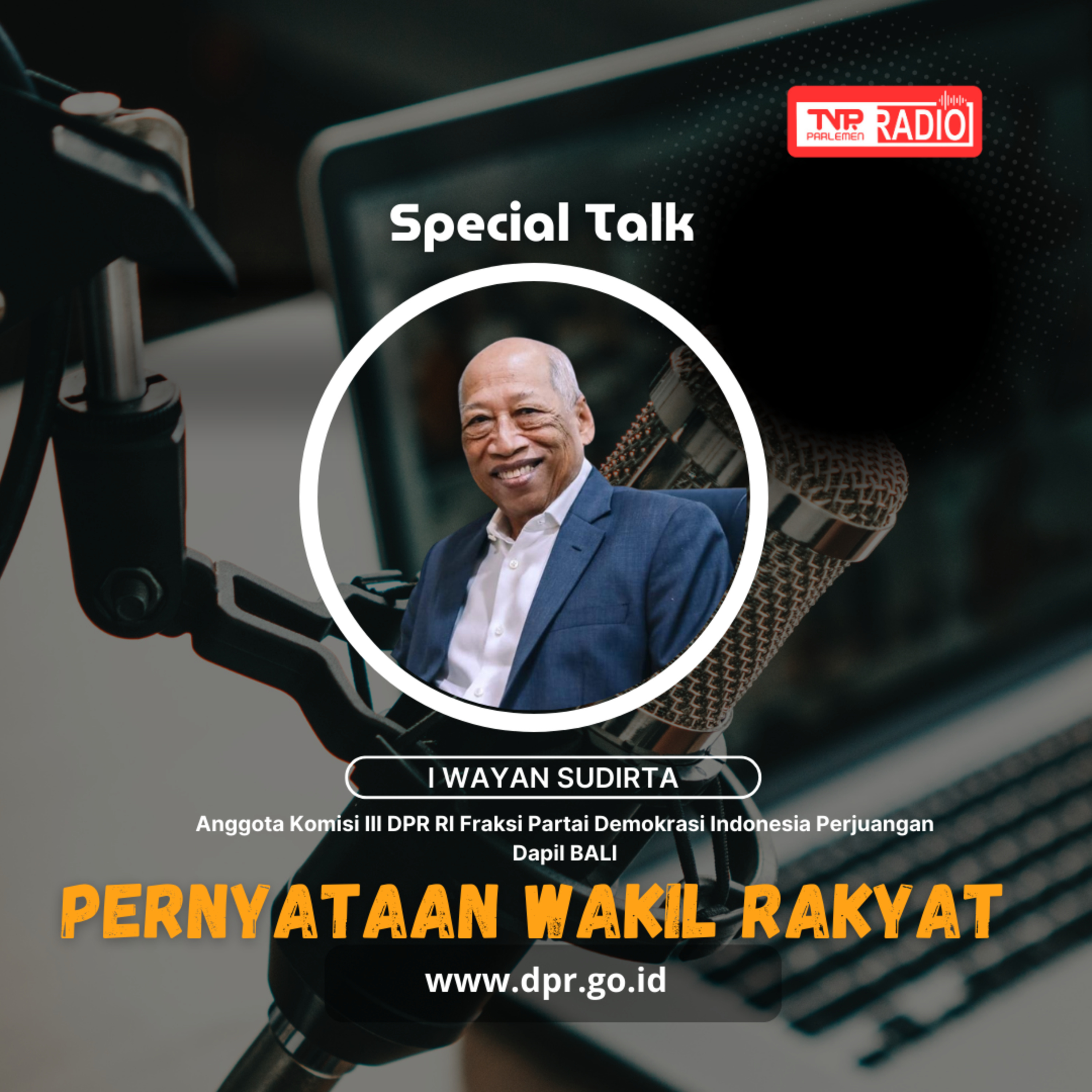 I Wayan Sudirta Polri perlu menjawab dengan tegas kecurigaan masyarakat yang menduga ada aparat Polri menjadi pelaku dan membekingi judi online - Pernyataan Wakil Rayat episode artwork