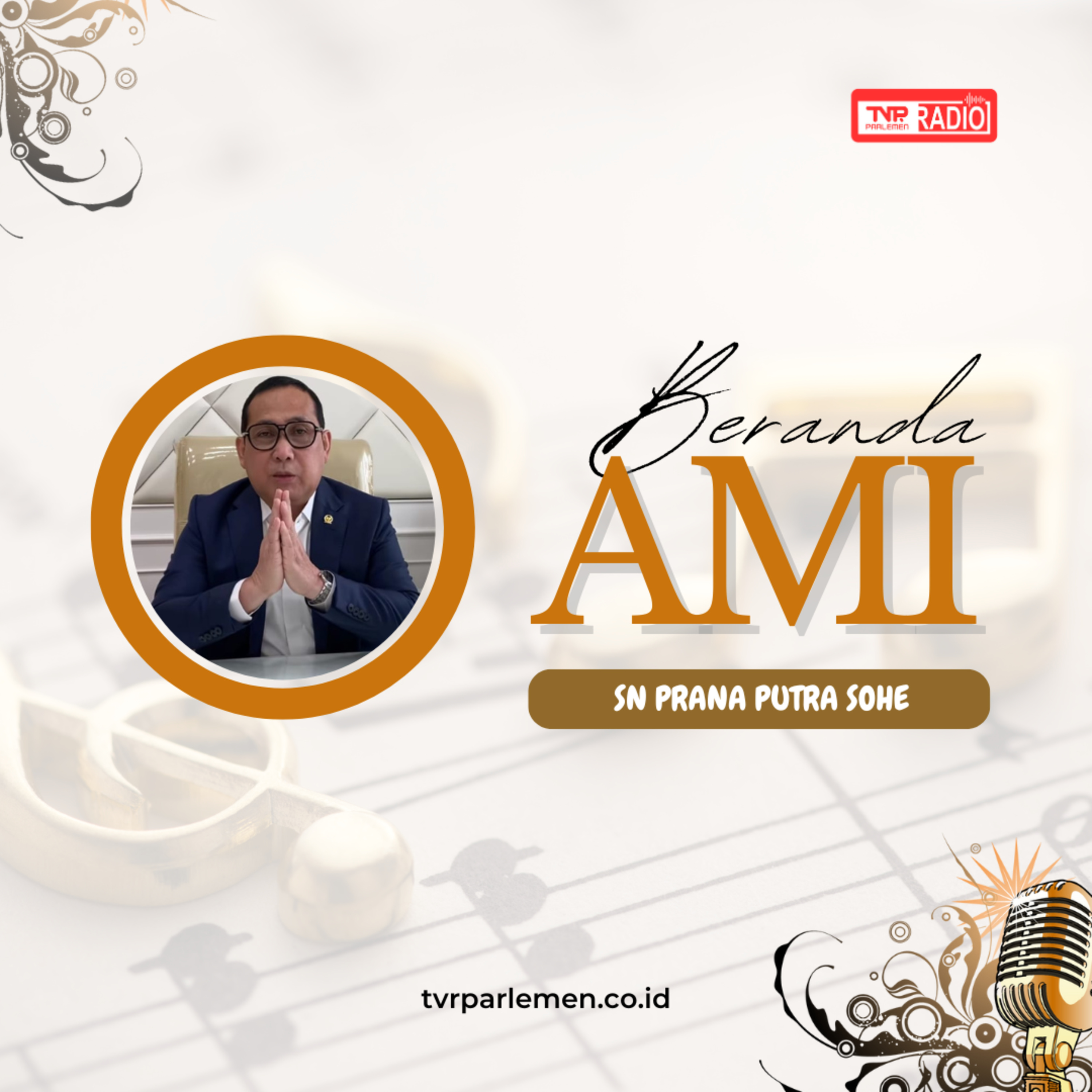 Mengenal Politik dan Musik Bersama Anggota Dewan: Perbincangan Santai Bersama SN Prana Putra Sohe episode artwork