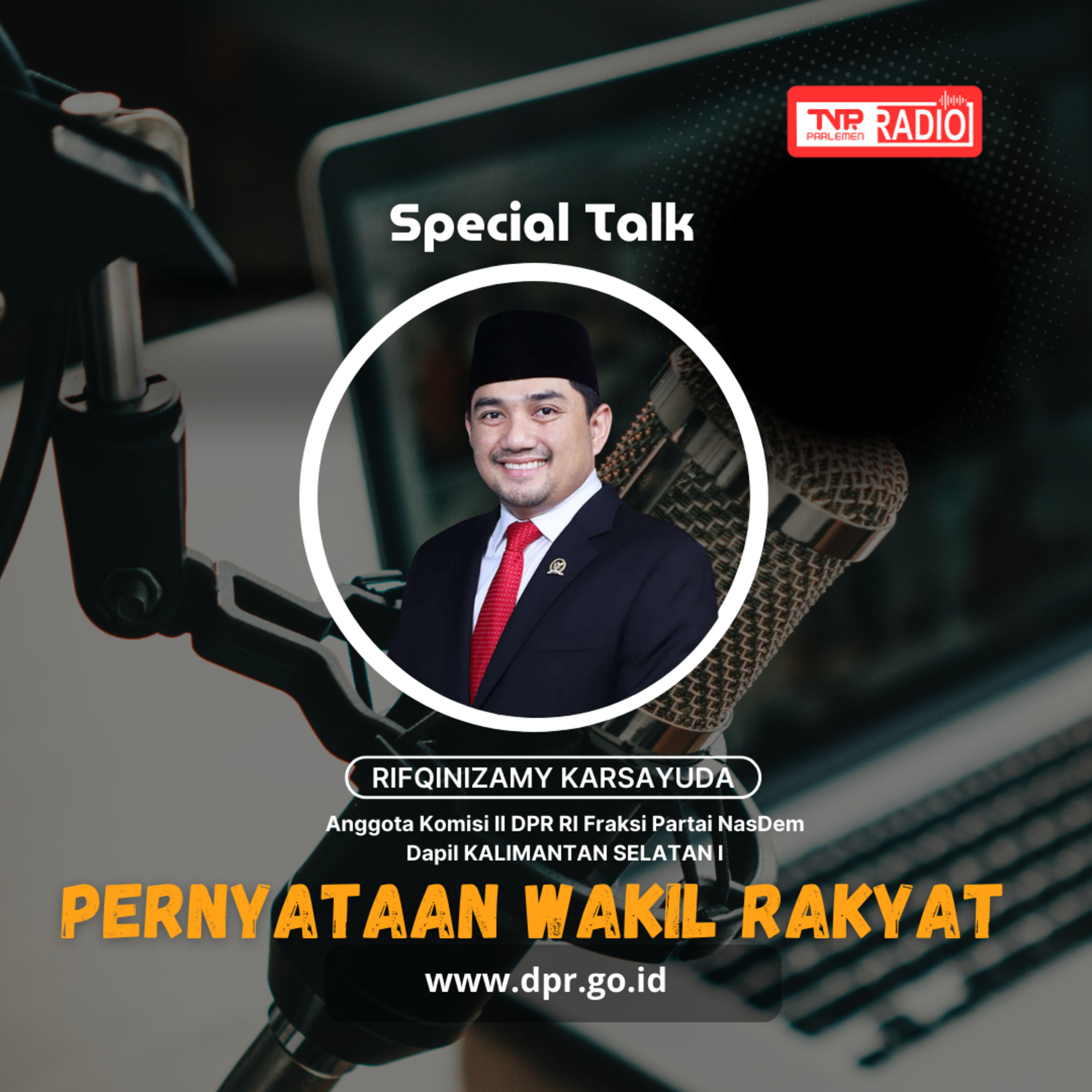 Rifqinizamy Karsayuda Komisi II DPR RI berkomitmen untuk mengawal Pilkada 2024 yang baik dan benar sehingga bisa menghadirkan pemimpin daerah yang legitimate - Pernyataan Wakil Rakyat episode artwork