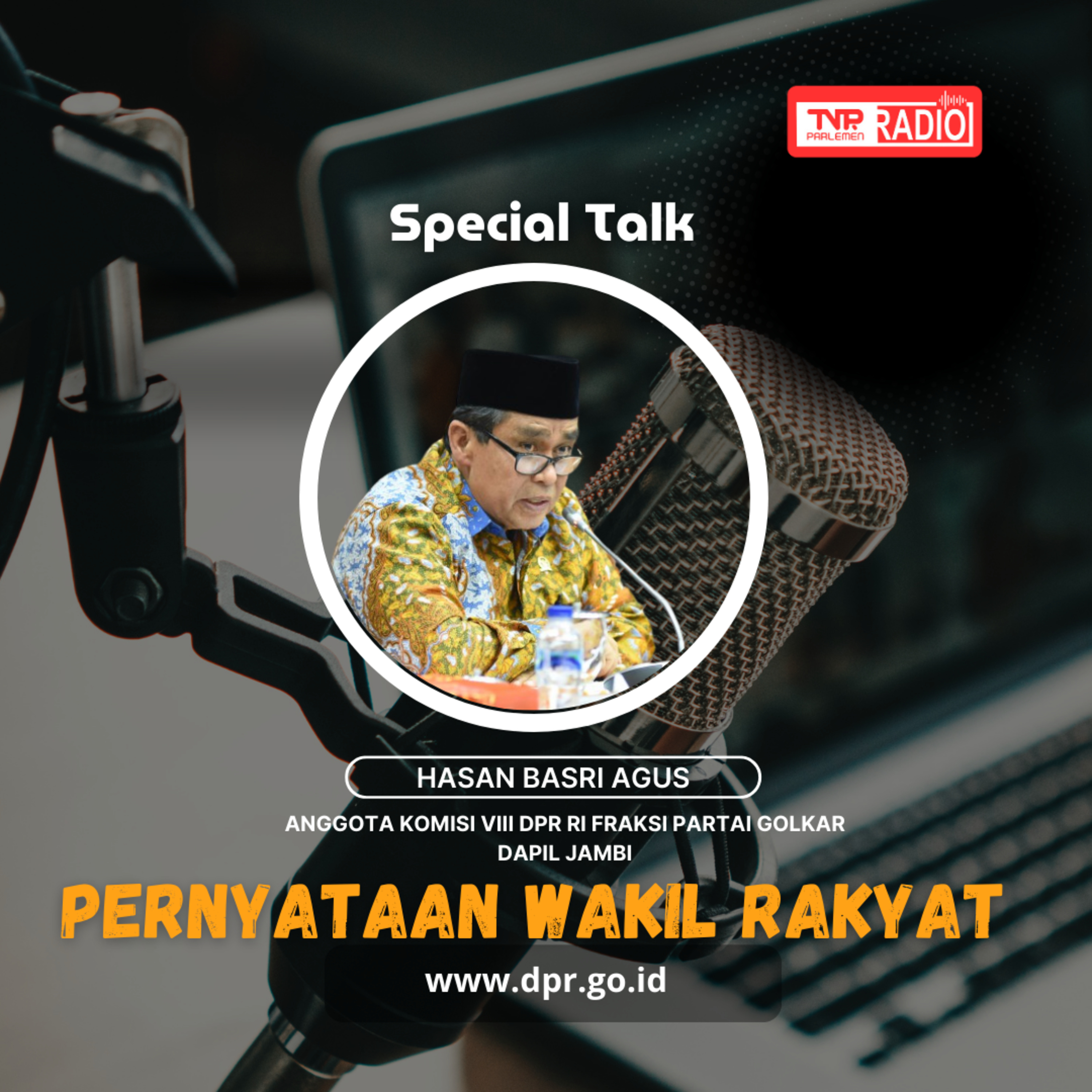 Hasan Basri Agus : Badan Penyelenggara Jaminan Produk Halal (BPJPH) perlu melakukan MoU dengan BPOM untuk menentukan kehalalan suatu produk - Pernyataan Wakil Rakyat episode artwork