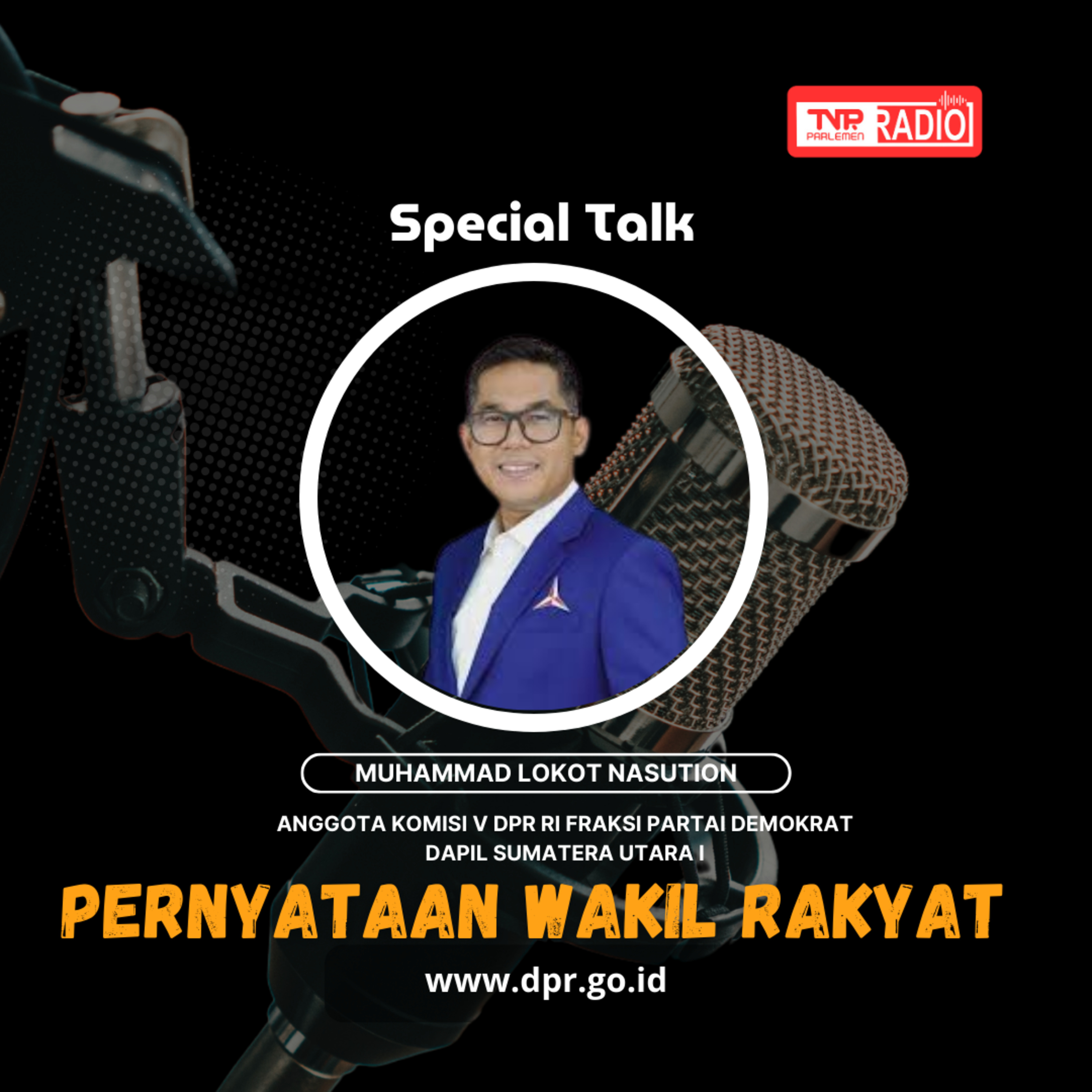 Muhammad Lokot Nasution - Daerah Rawan Bencana di Kawasan Wisata Berastagi Provinsi Sumatera Utara Perlu Menjadi Perhatian Kementerian/ Lembaga Mitra Komisi V DPR RI - Pernyataan Wakil Rakyat episode artwork