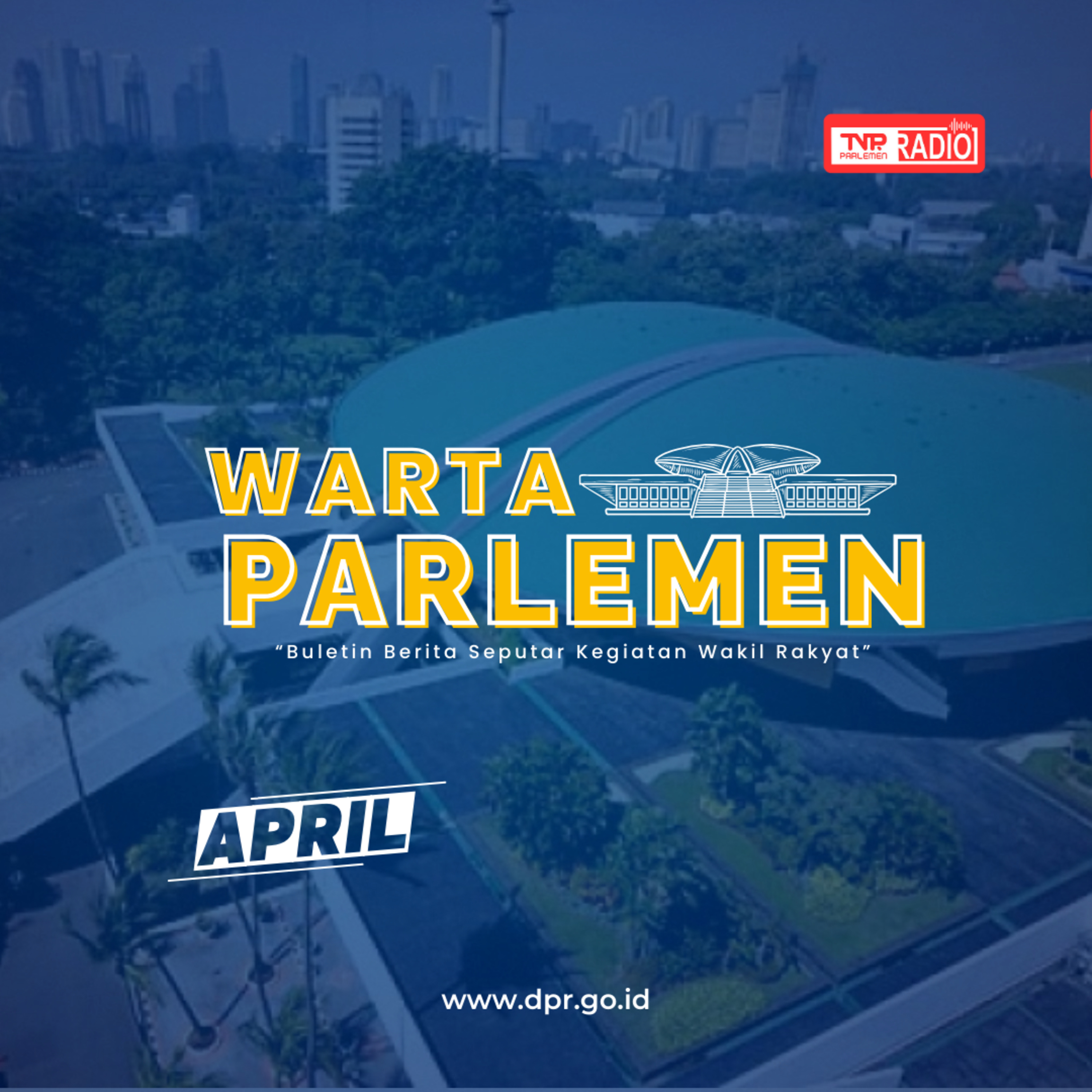 Legislator Pastikan Pemerintah Kebijakan Terkait Kenaikan Tarif Timbal Balik Tak Berpotensi PHK Masal - Warta Parlemen episode artwork