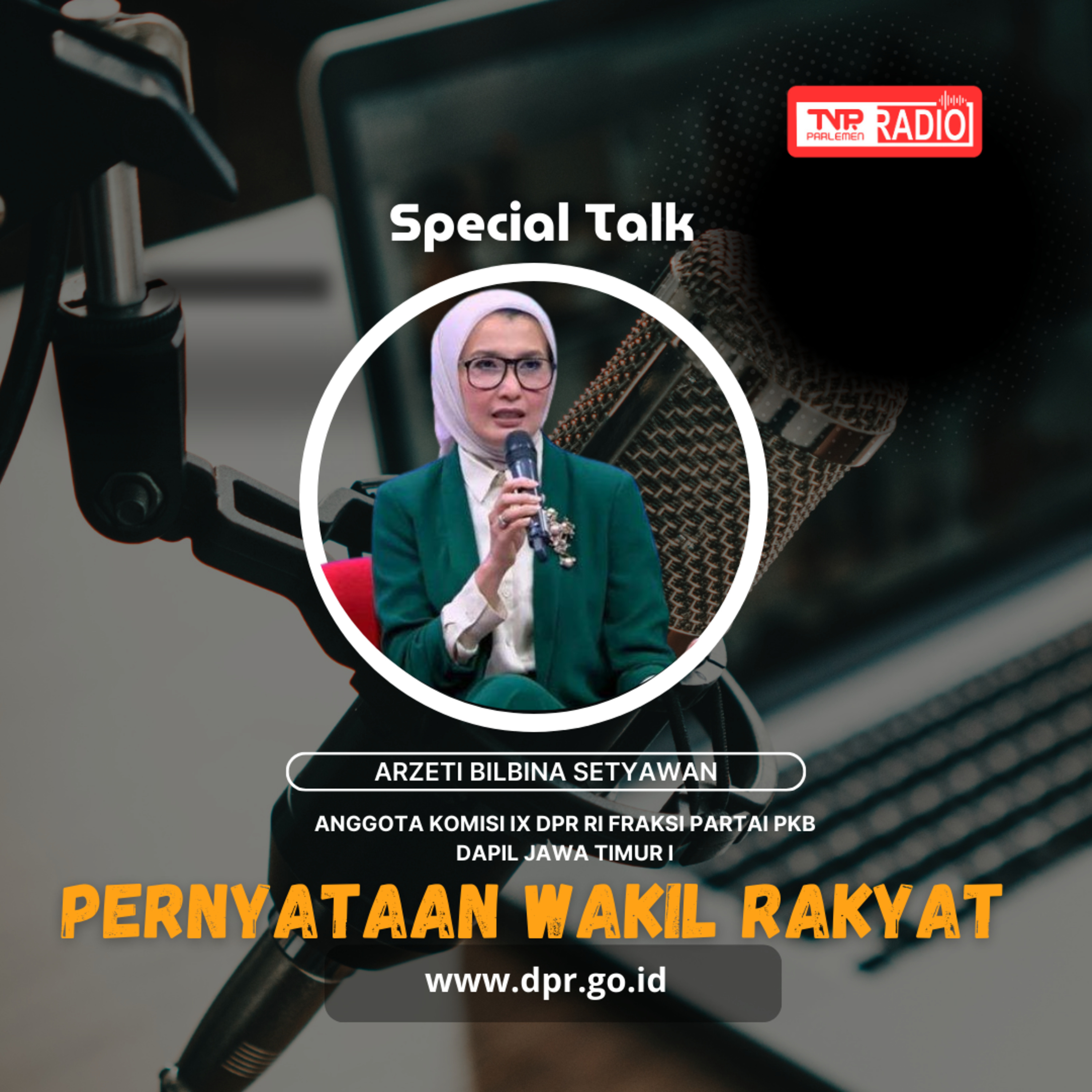 Arzeti Bilbina Setyawan : Perlu ada jaminan keselamatan terhadap korban tindak kekerasan seksual yang terjadi di institusi kesehatan ketika mengadukan kepada pihak terkait - Pernyataan Wakil Rakyat episode artwork