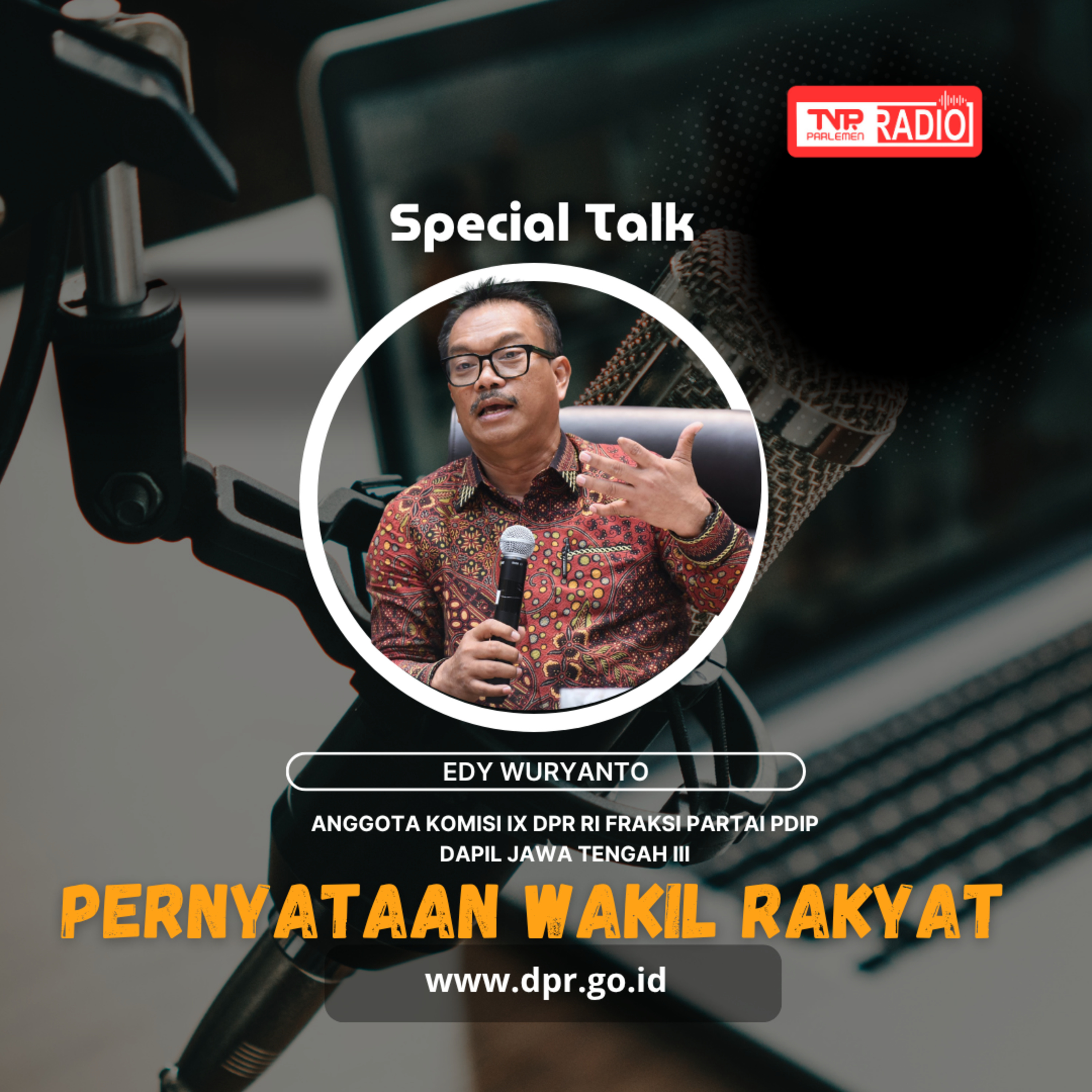 Edy Wuryanto : Program Kelas Rawat Inap Standard (KRIS) tidak boleh mengurangi akses layanan kesehatan masyarakat - Pernyataan Wakil Rakyat episode artwork
