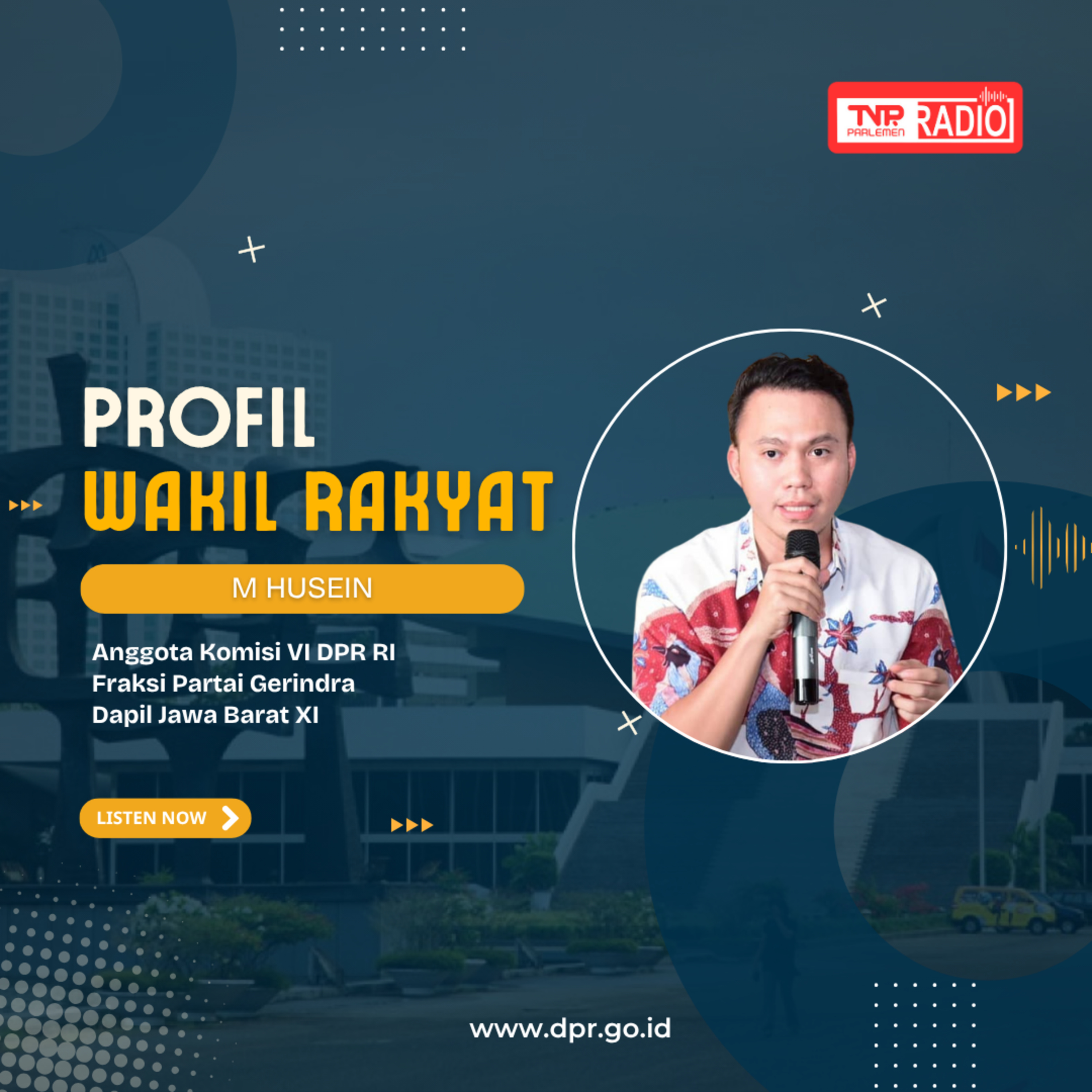 Politikus Muda dari Jawa Barat yang Berkomitmen Membangun Ekonomi Indonesia - Profil Wakil Rakyat episode artwork