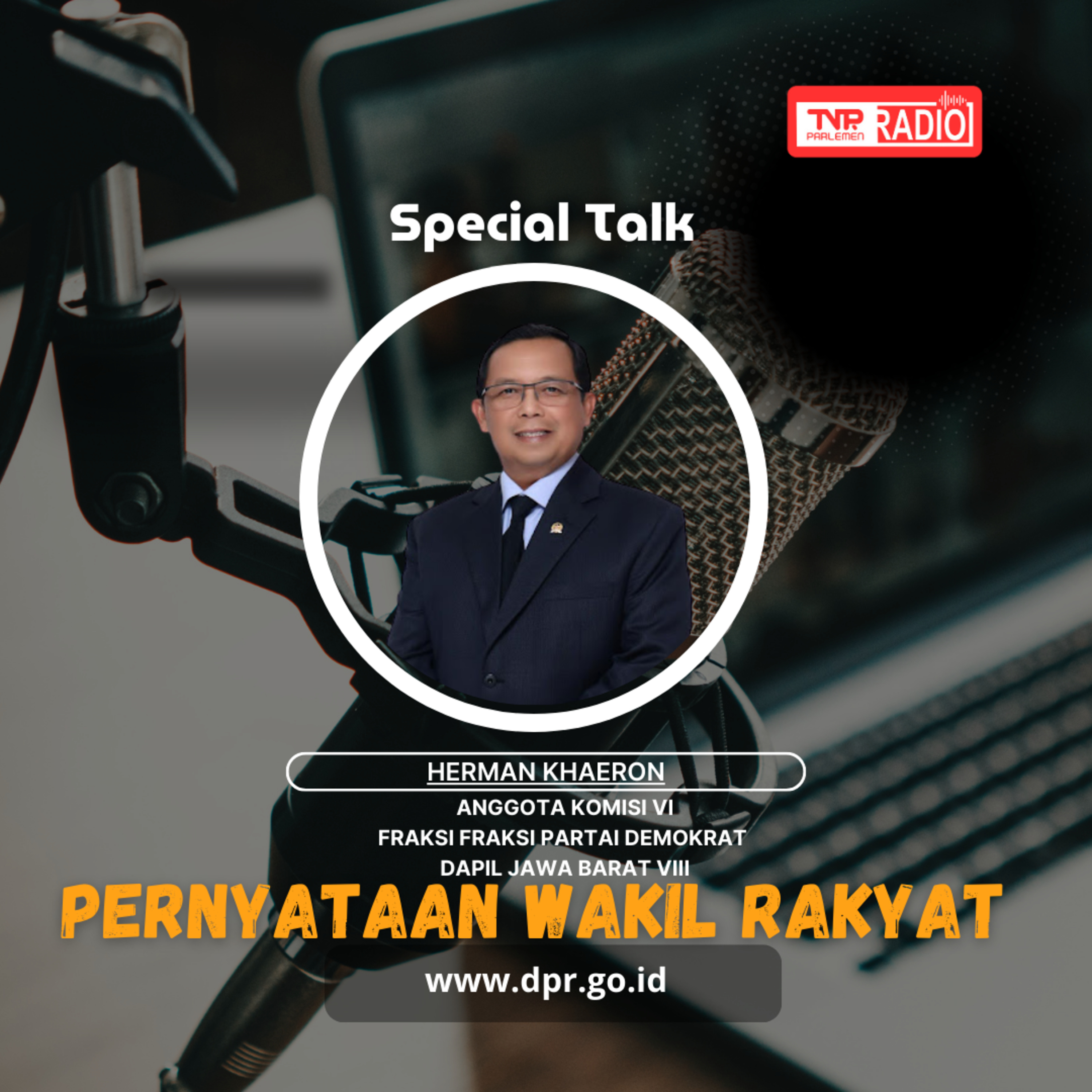 Herman Khaeron : Budaya Kerja (Work Culture) dan sistem pengelolaan manajemen BUMN perlu dirubah - Pernyataan Wakil Rakyat