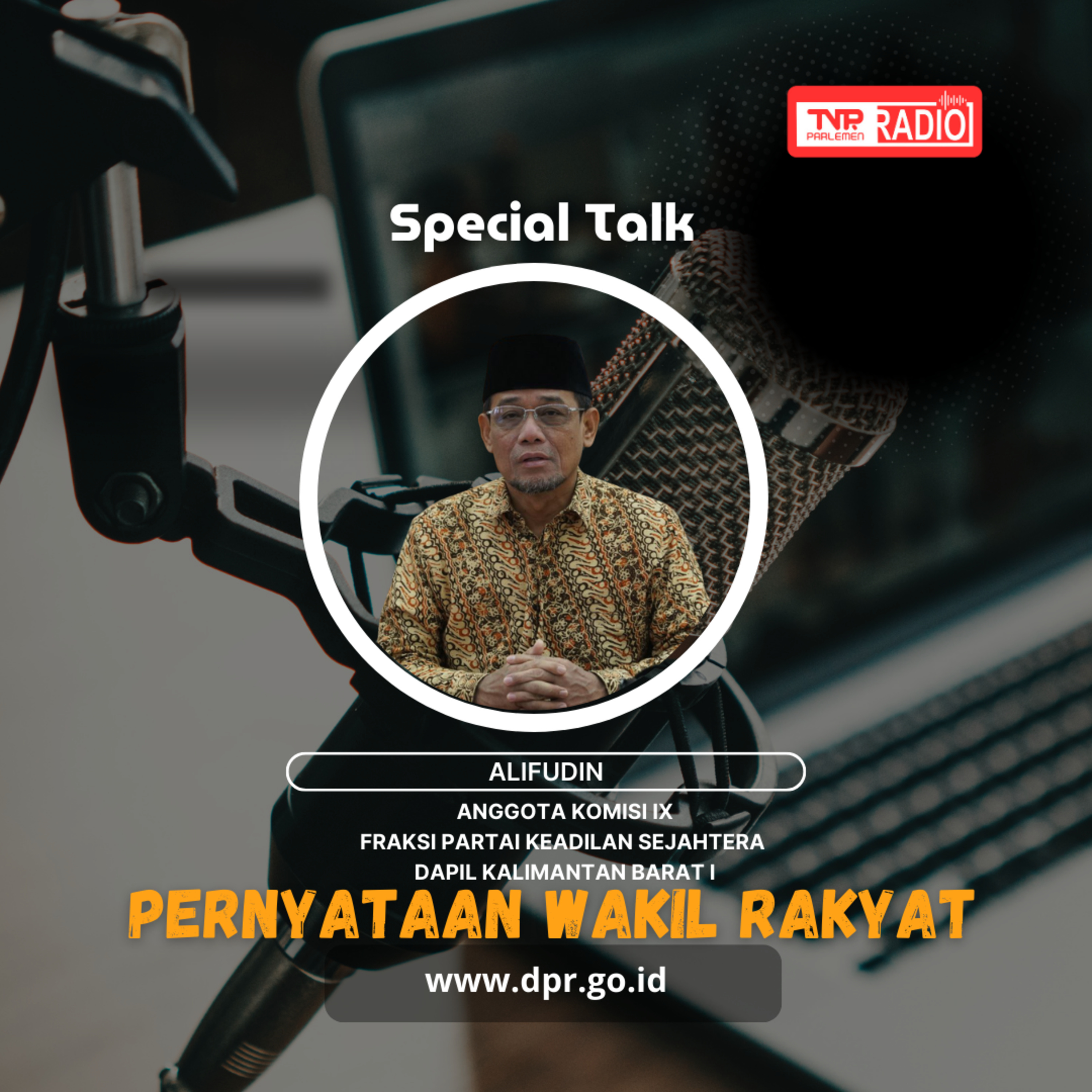 Alifudin : Pemerintah perlu menambah anggaran operasional RRI dan TVRI khususnya stasiun pemancar di wilayah perbatasan - Pernyataan Wakil Rakyat