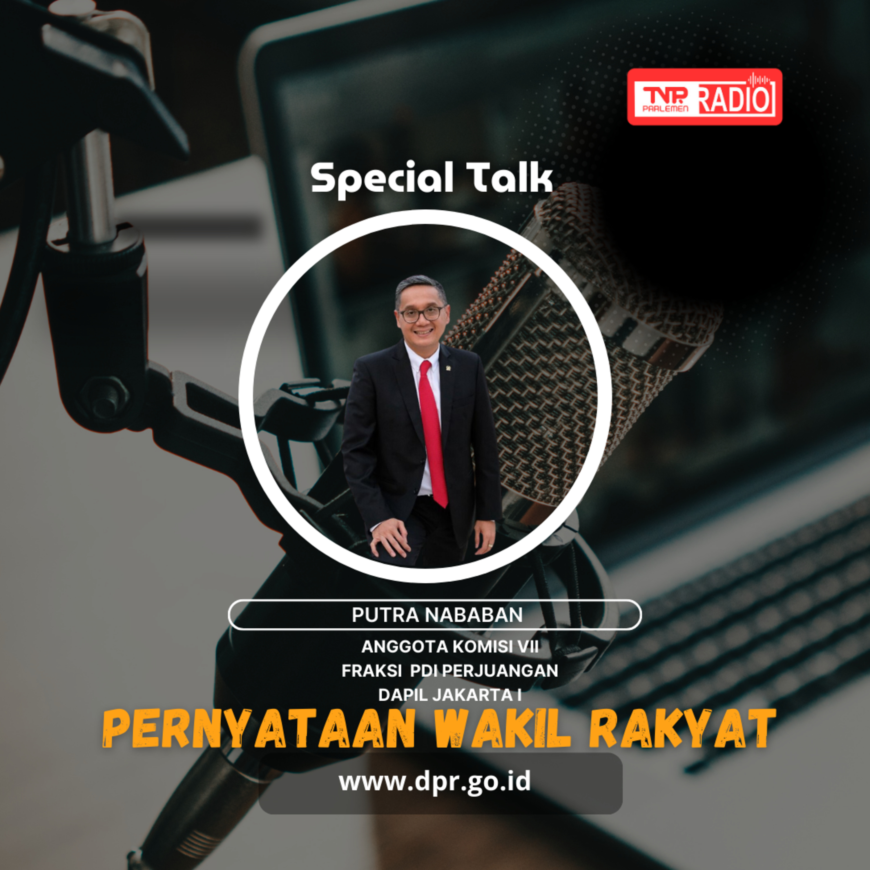 Putra Nababan : Selain menginformasikan kegiatan pemerintah, TVRI, RRI, dan Antara juga perlu memberitakan keresahan dan kesulitan masyarakat - Pernyataan Wakil Rakyat