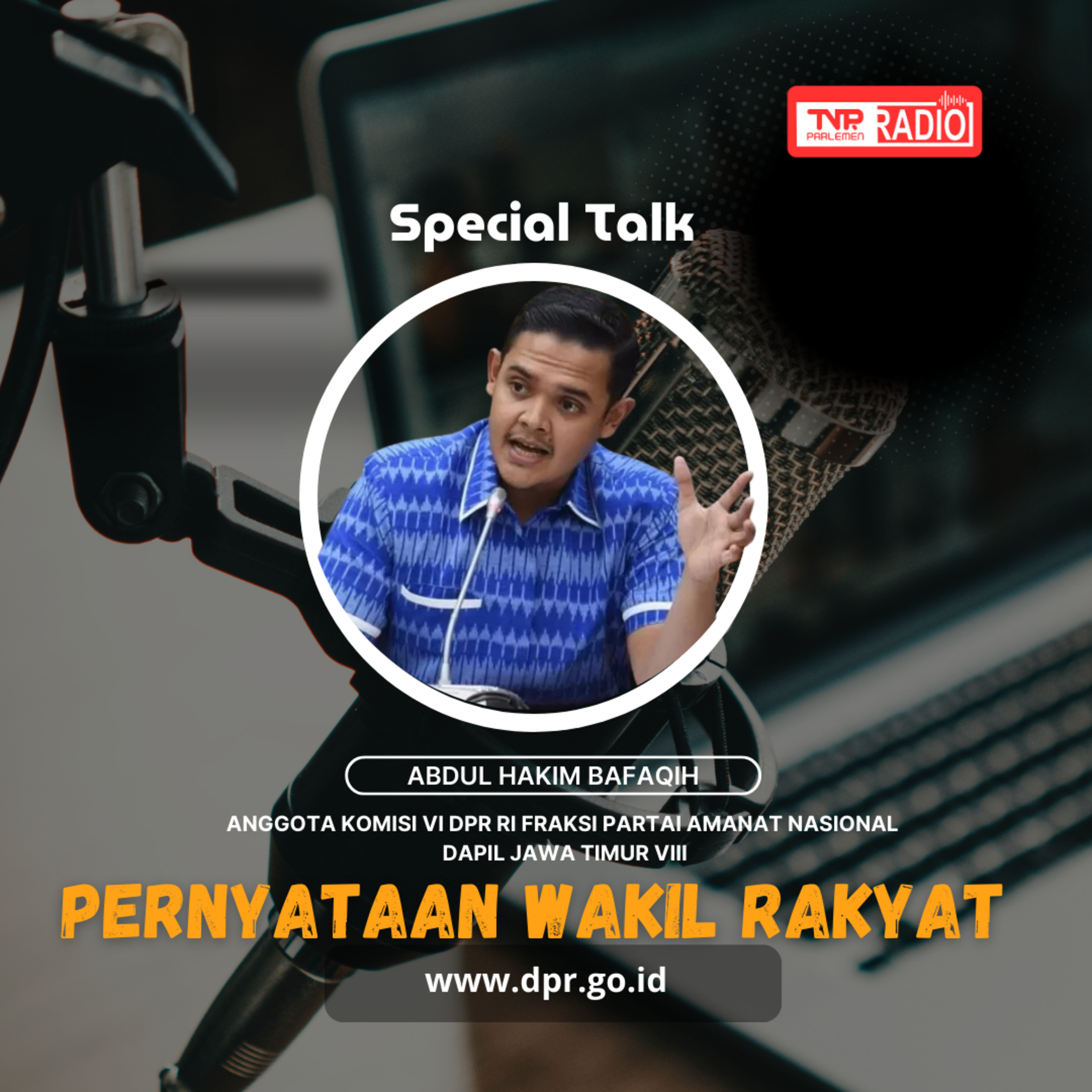 Abdul Hakim Bafagih : Banyak perusahan anak dan cucu BUMN yang bertindak seperti calo proyek - Pernyataan Wakil Rakyat episode artwork