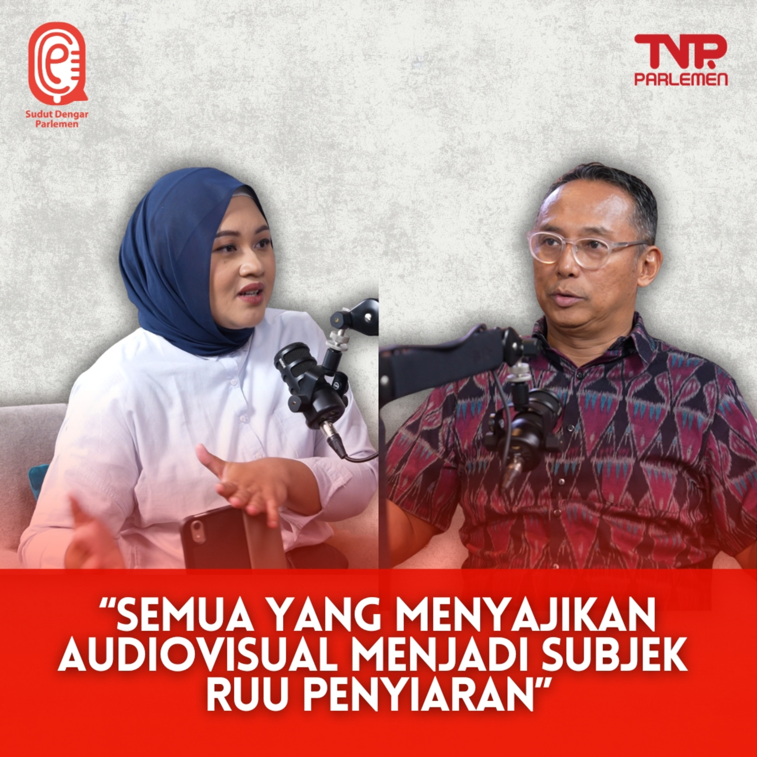AUDIOVISUAL, ADALAH SUBJEK UTAMA RUU PENYIARAN - Sudut Dengar Parlemen episode artwork