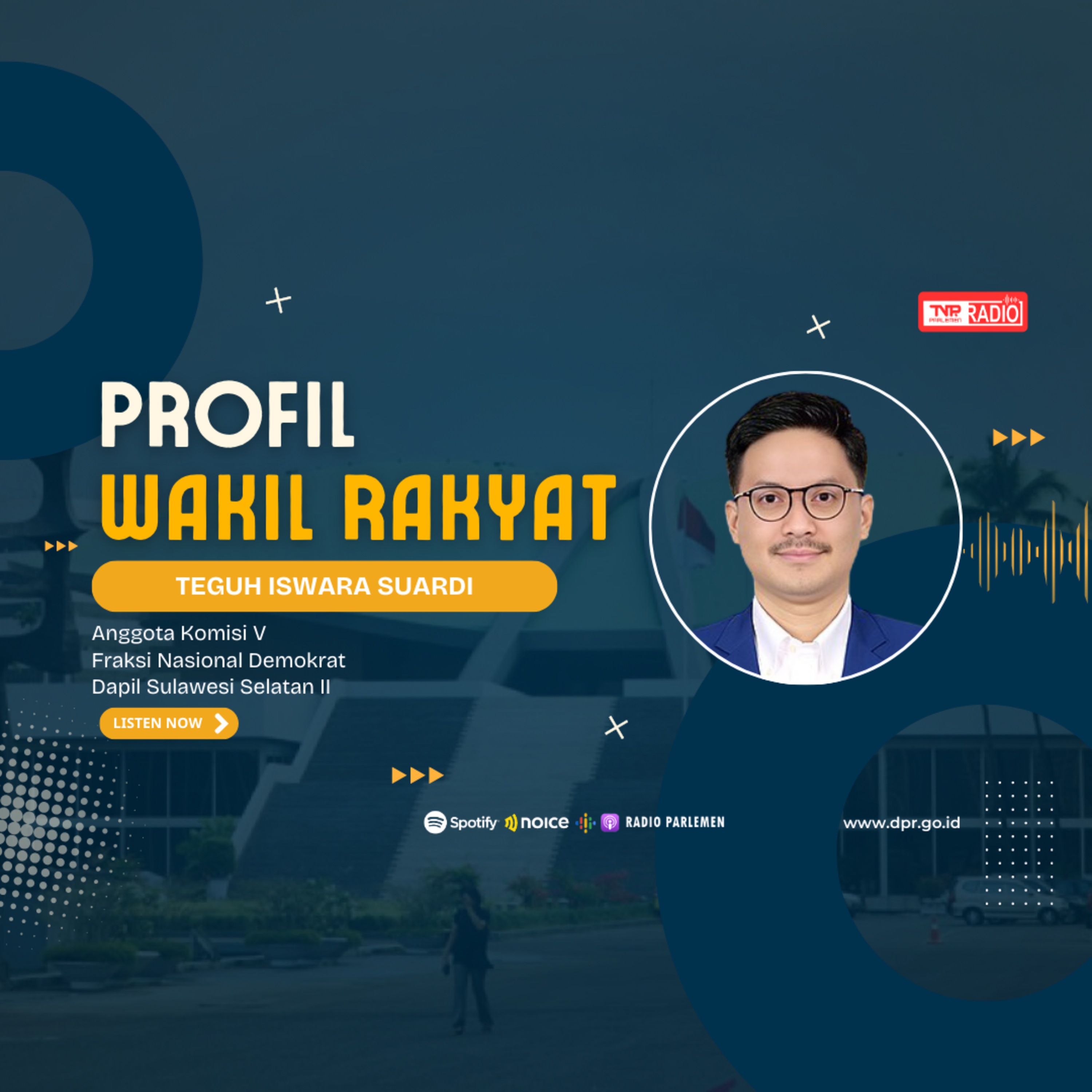 Teguh Iswara Suardi - Profil Wakil Rakyat  episode artwork