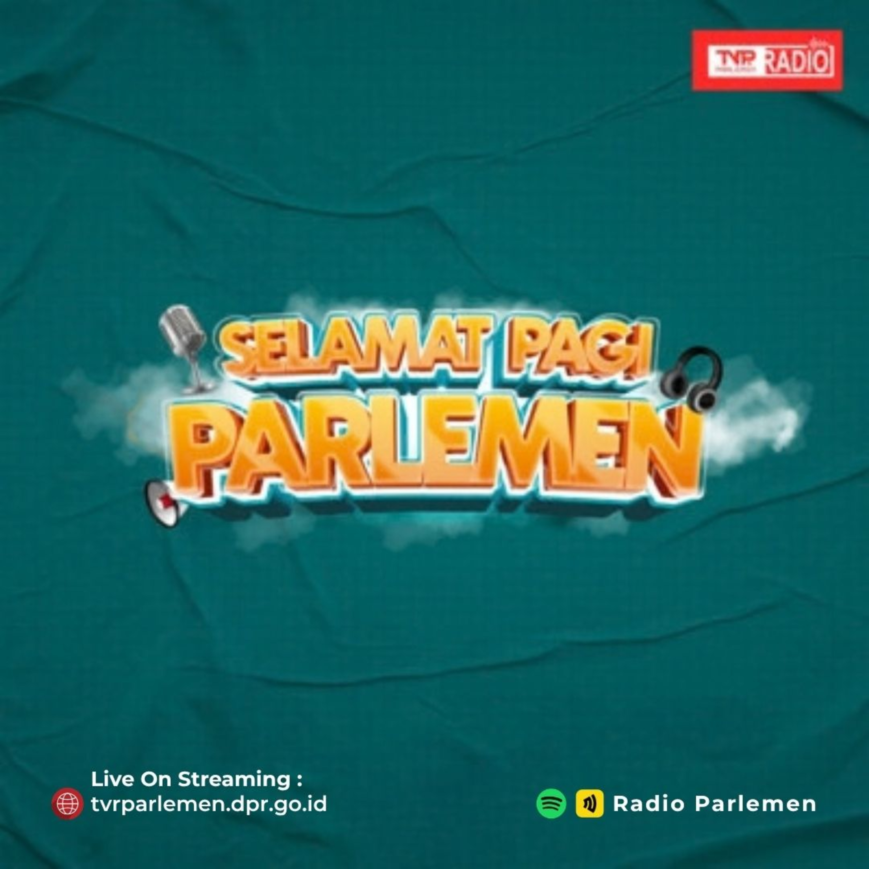 DPR Soroti Kelola Dana Pensiun Negara - Selamat Pagi Parlemen episode artwork