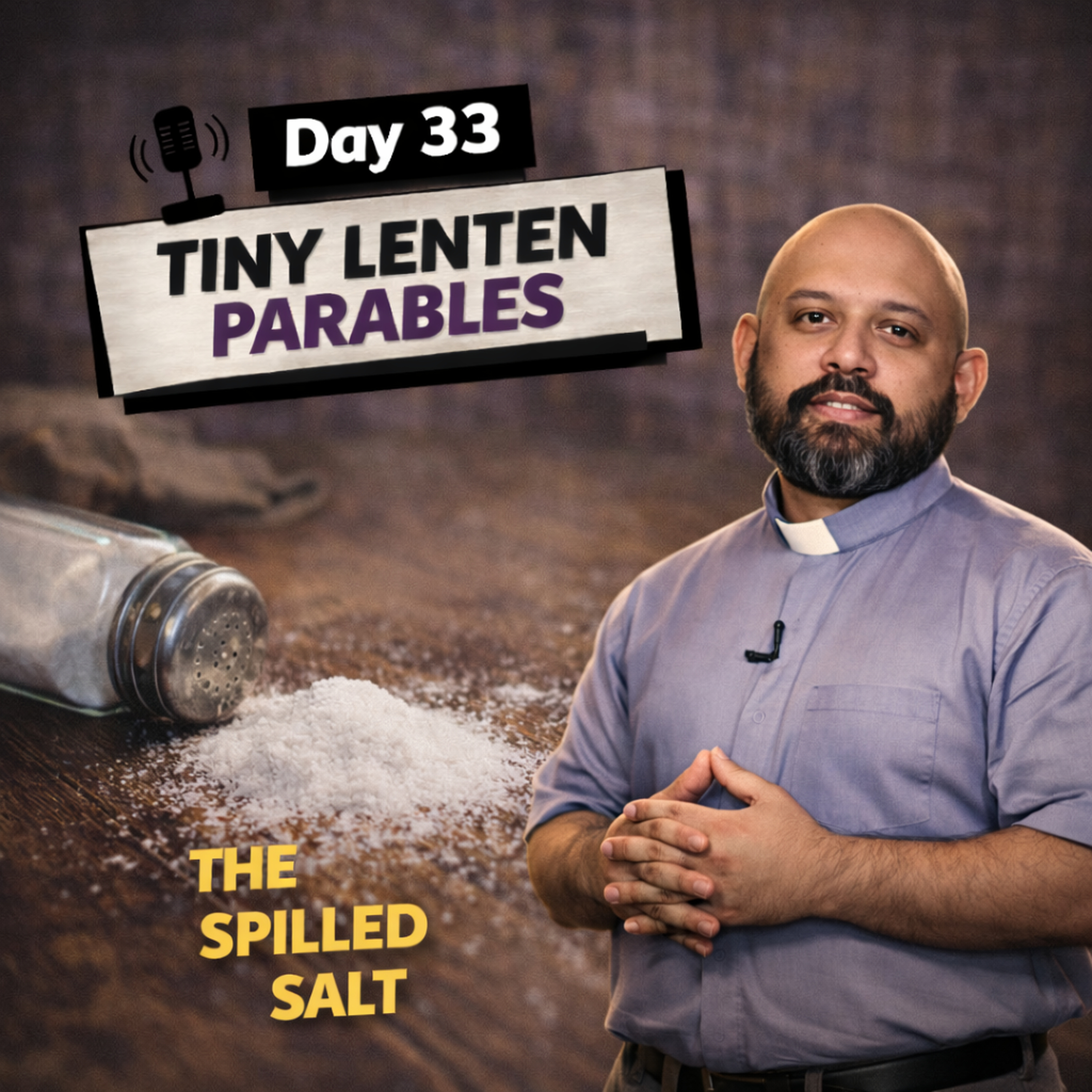 Day 33 The Spilled Salt episode artwork