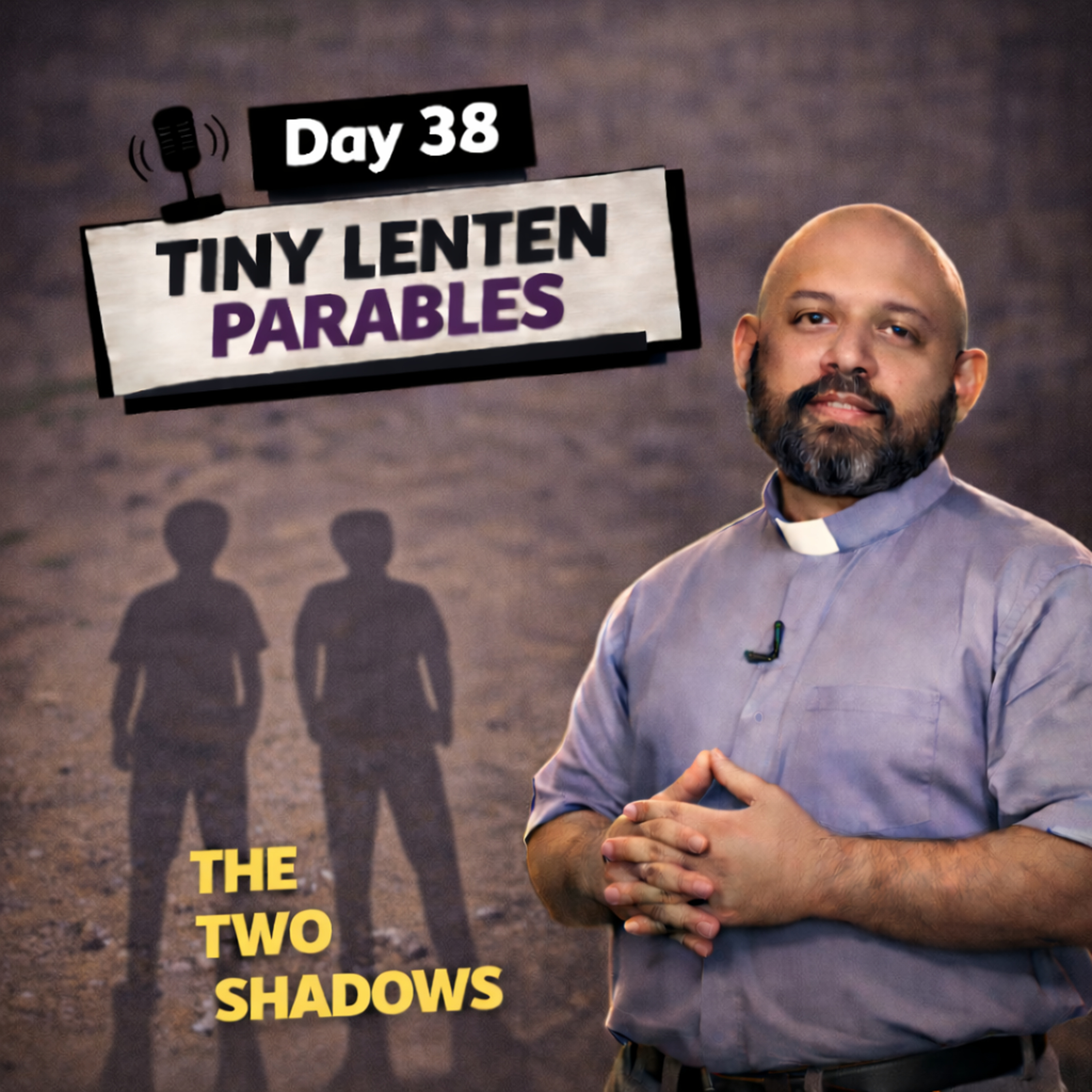 Day 38 The Two Shadows episode artwork