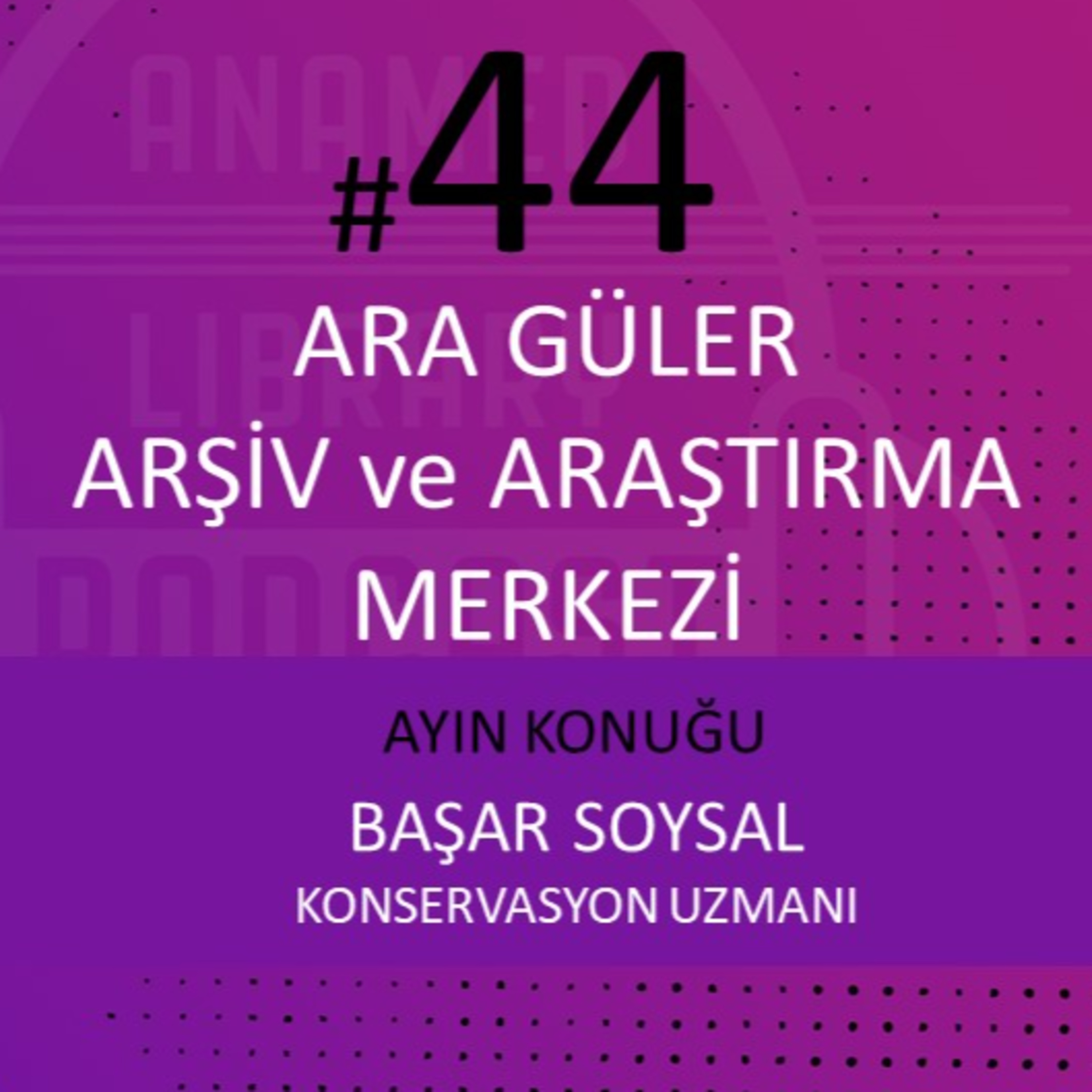 ANAMED Library Podcast: Burada Konuşmak Serbest