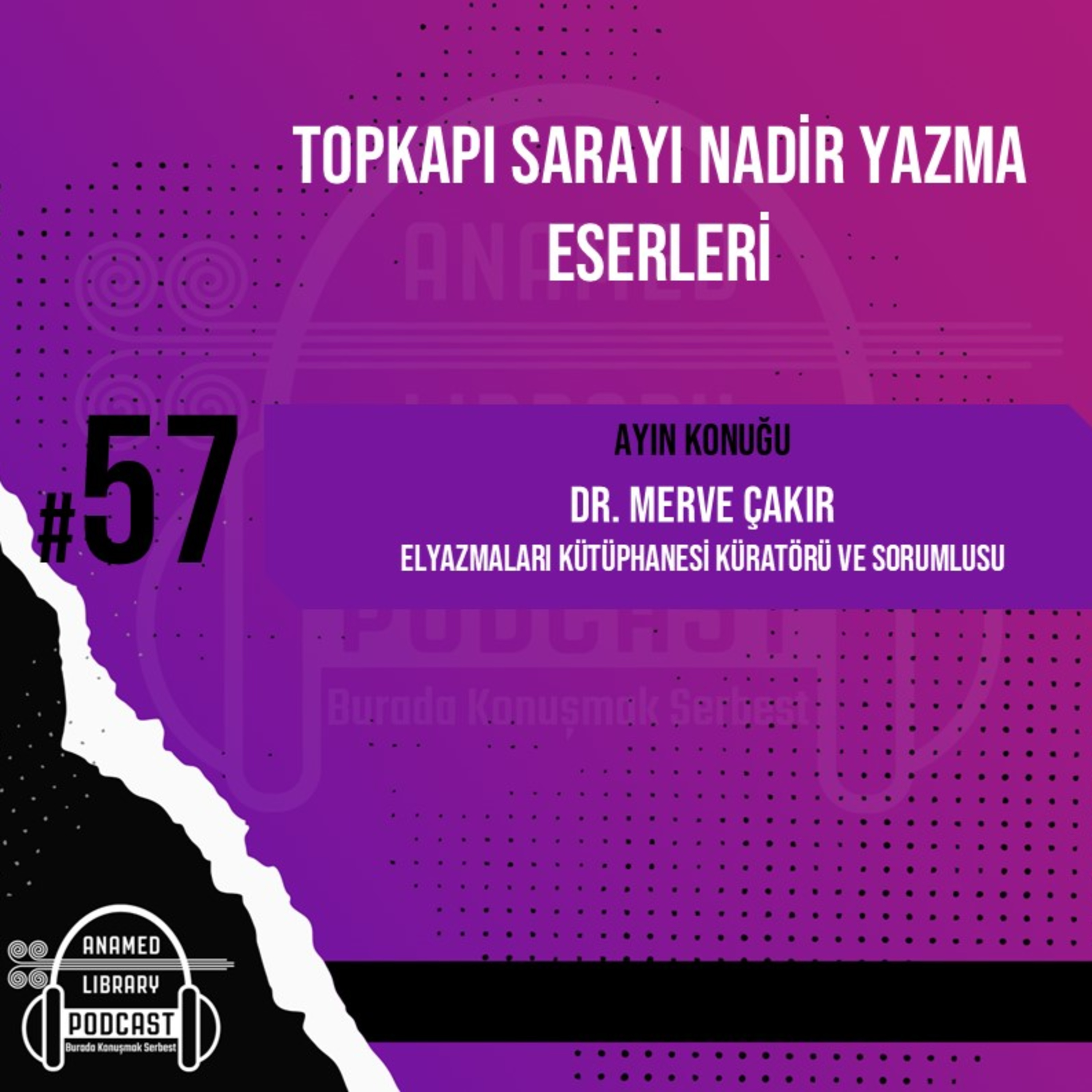 ANAMED Library Podcast: Burada Konuşmak Serbest