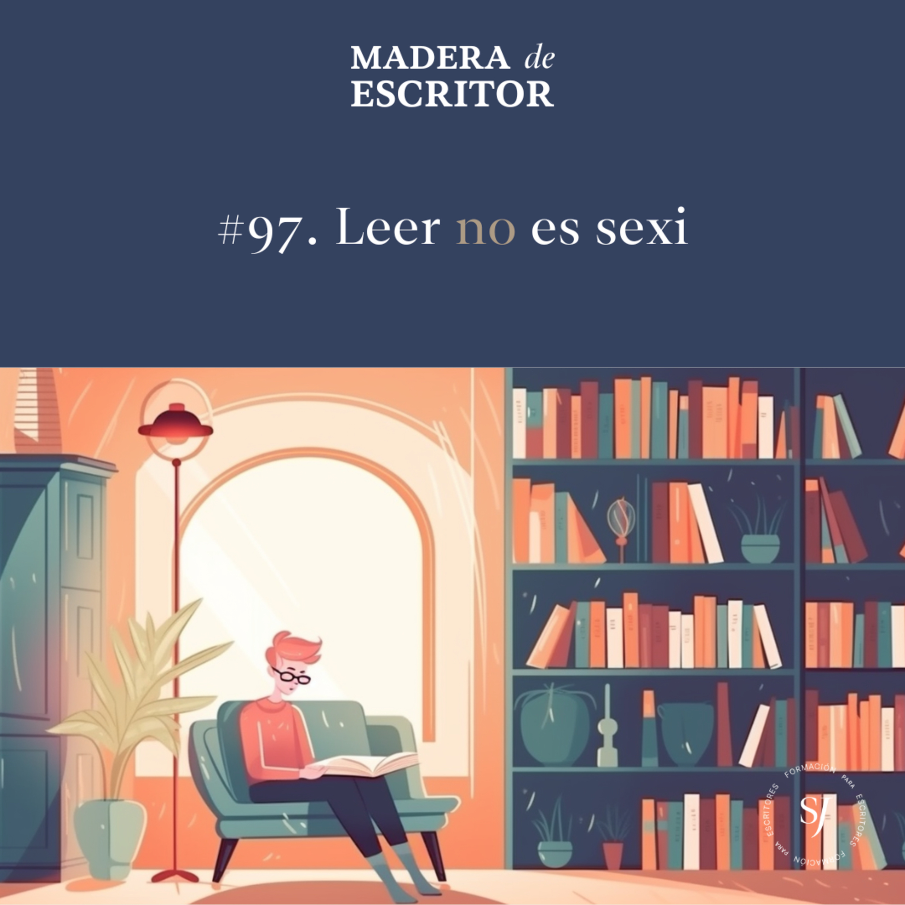 #97. Leer no es sexi