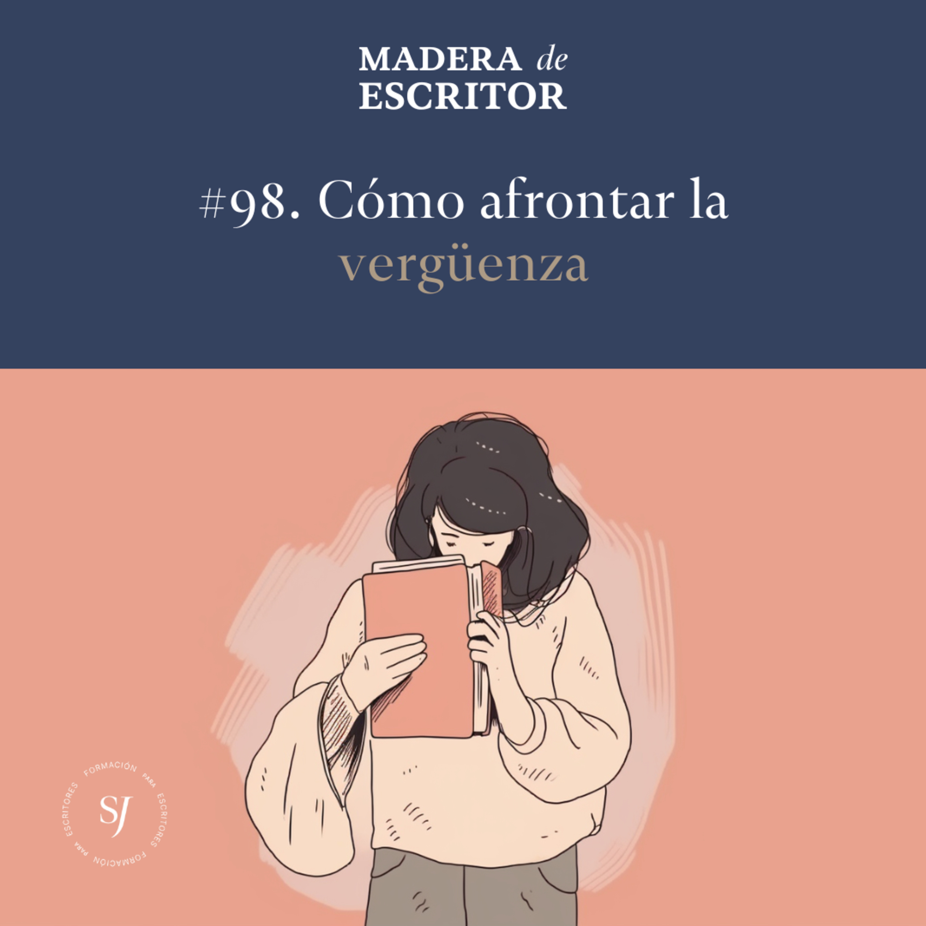 #98. Cómo afrontar la vergüenza