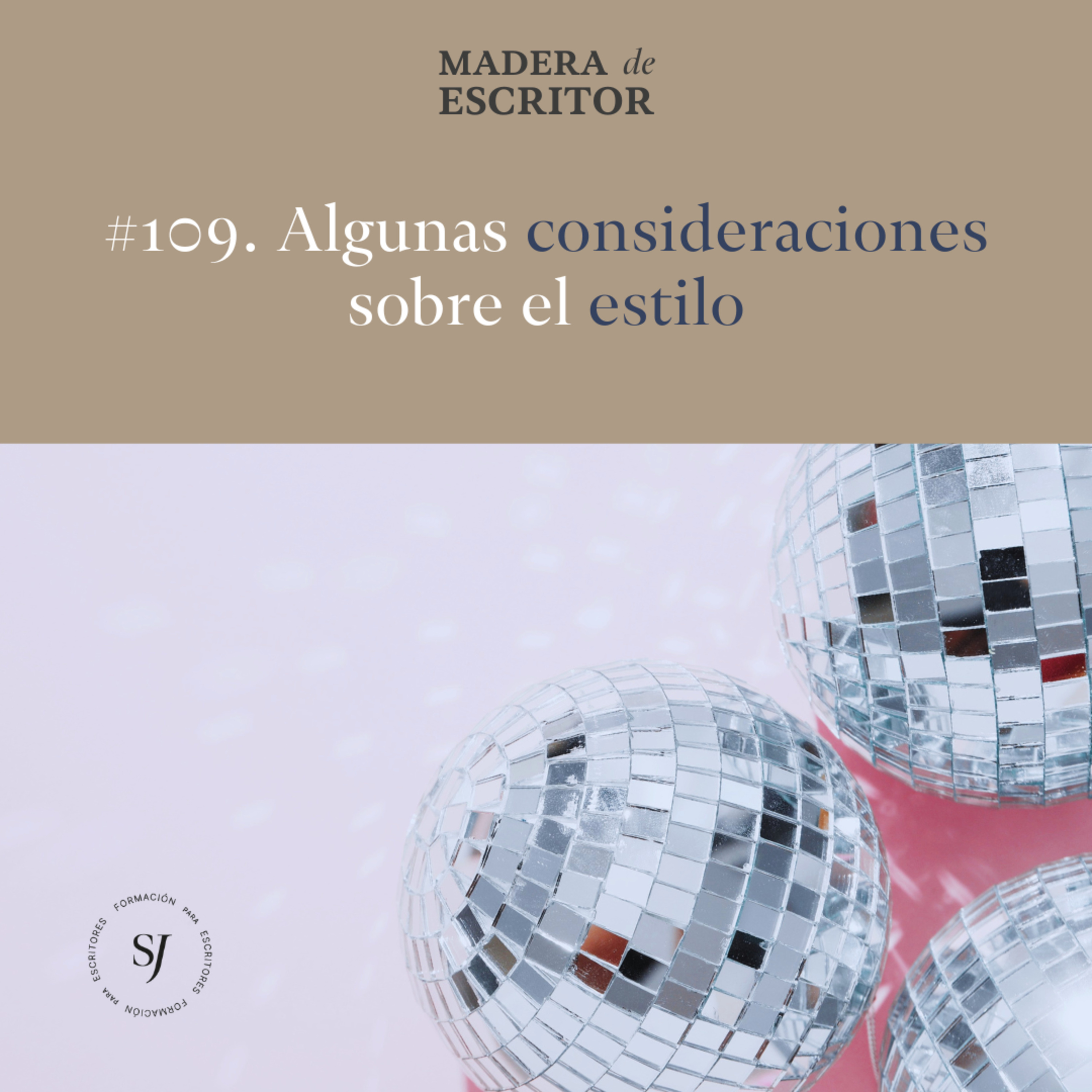 #109. Algunas consideraciones sobre el estilo