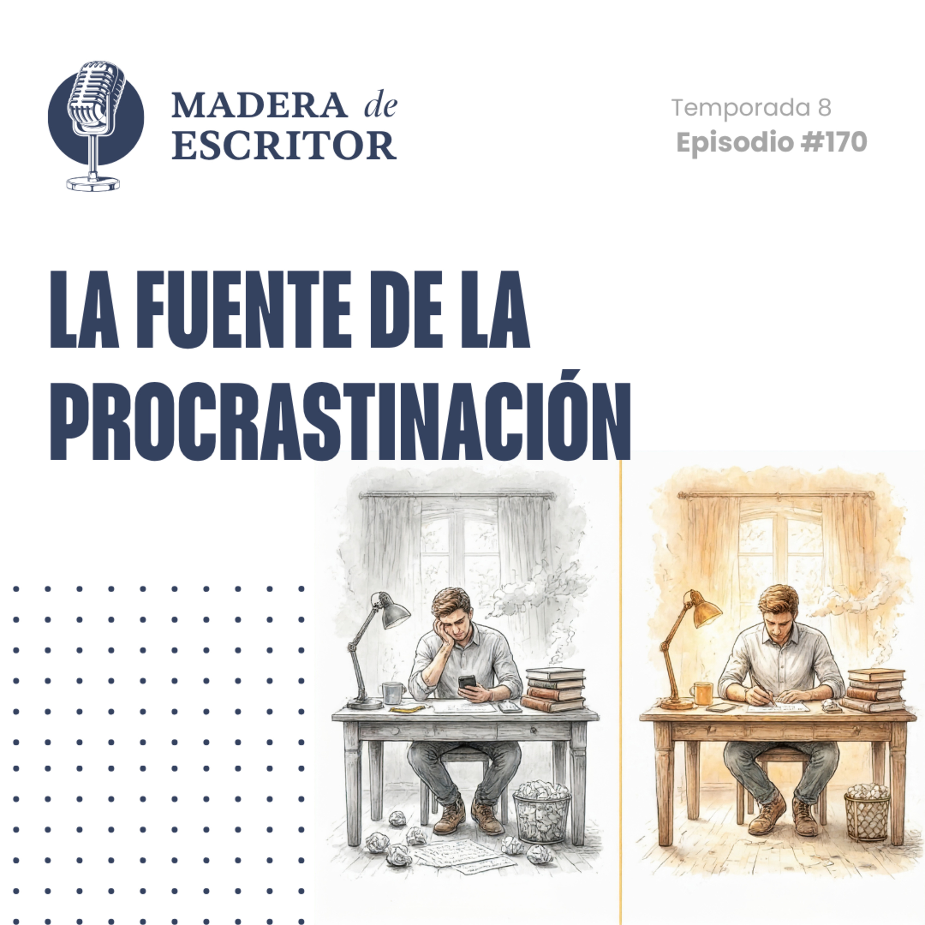 #170. La fuente de la procrastinación episode artwork