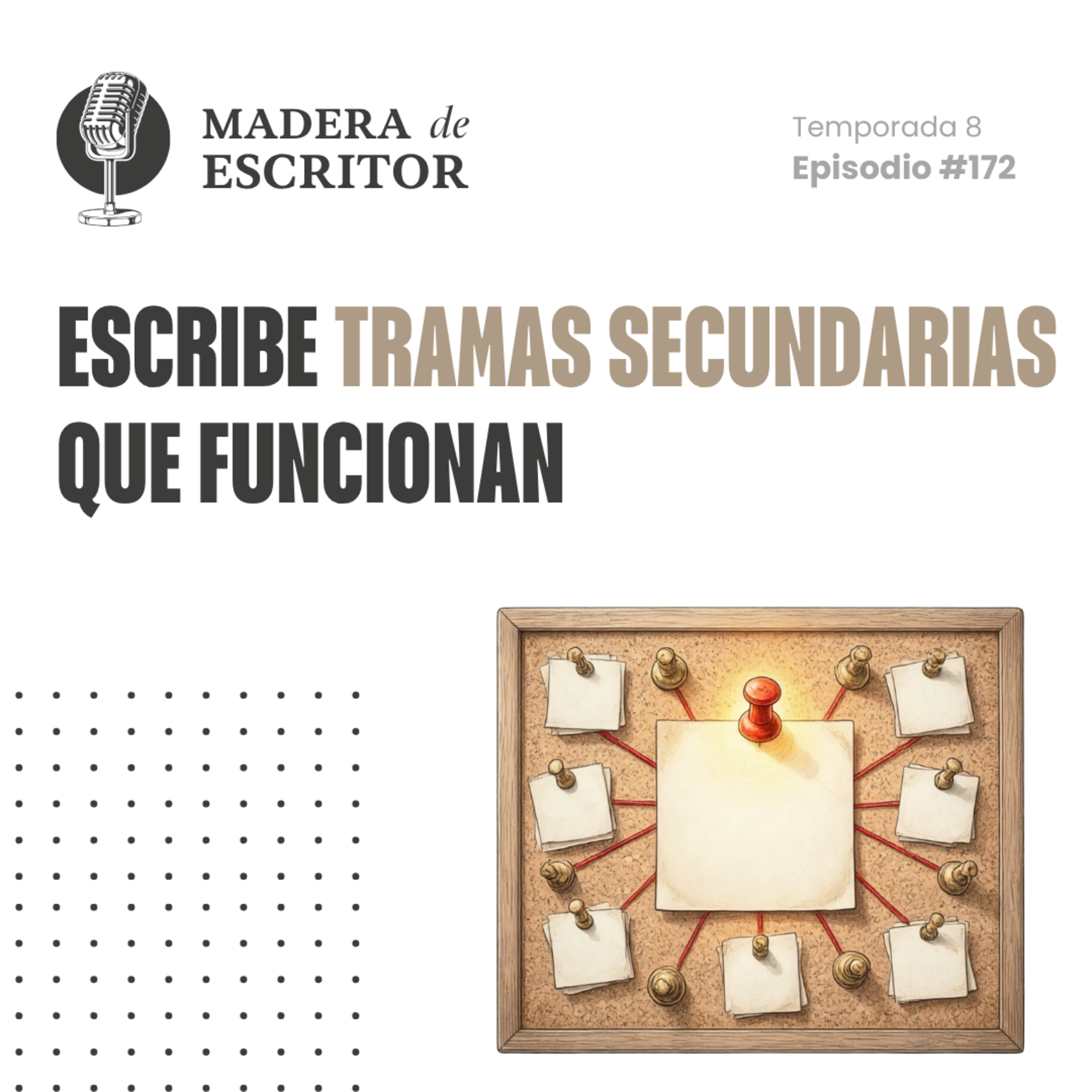 #172. Tramas secundarias: cómo y cuándo usarlas episode artwork