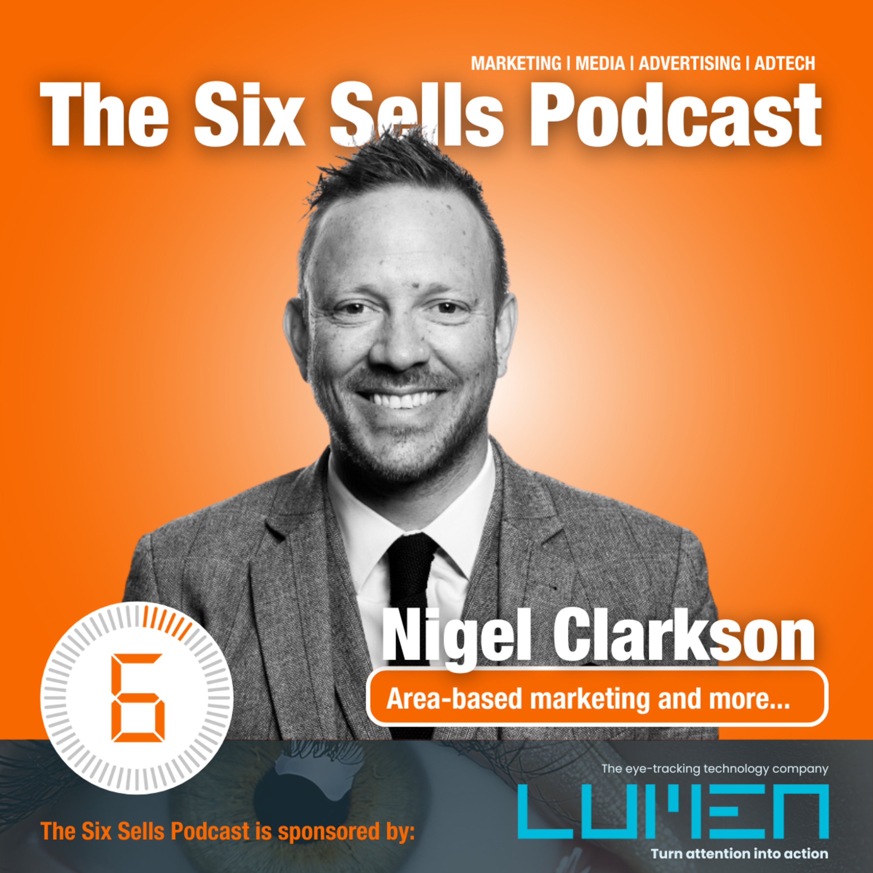 Nigel Clarkson on The Six Sells Podcast - area-based marketing episode artwork
