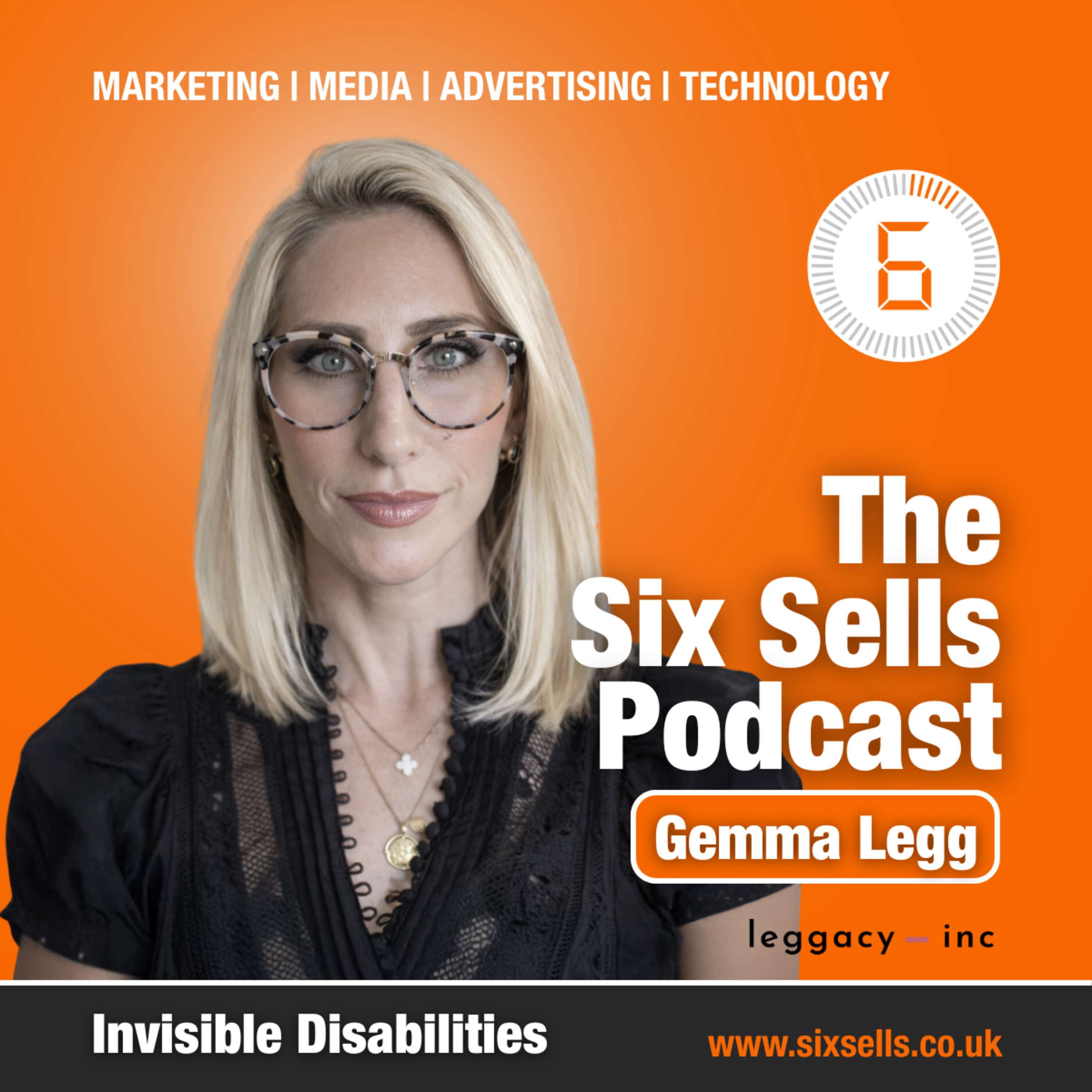 Invisible Disabilities With Gemma Legg on the Six Sells Podcast  episode artwork
