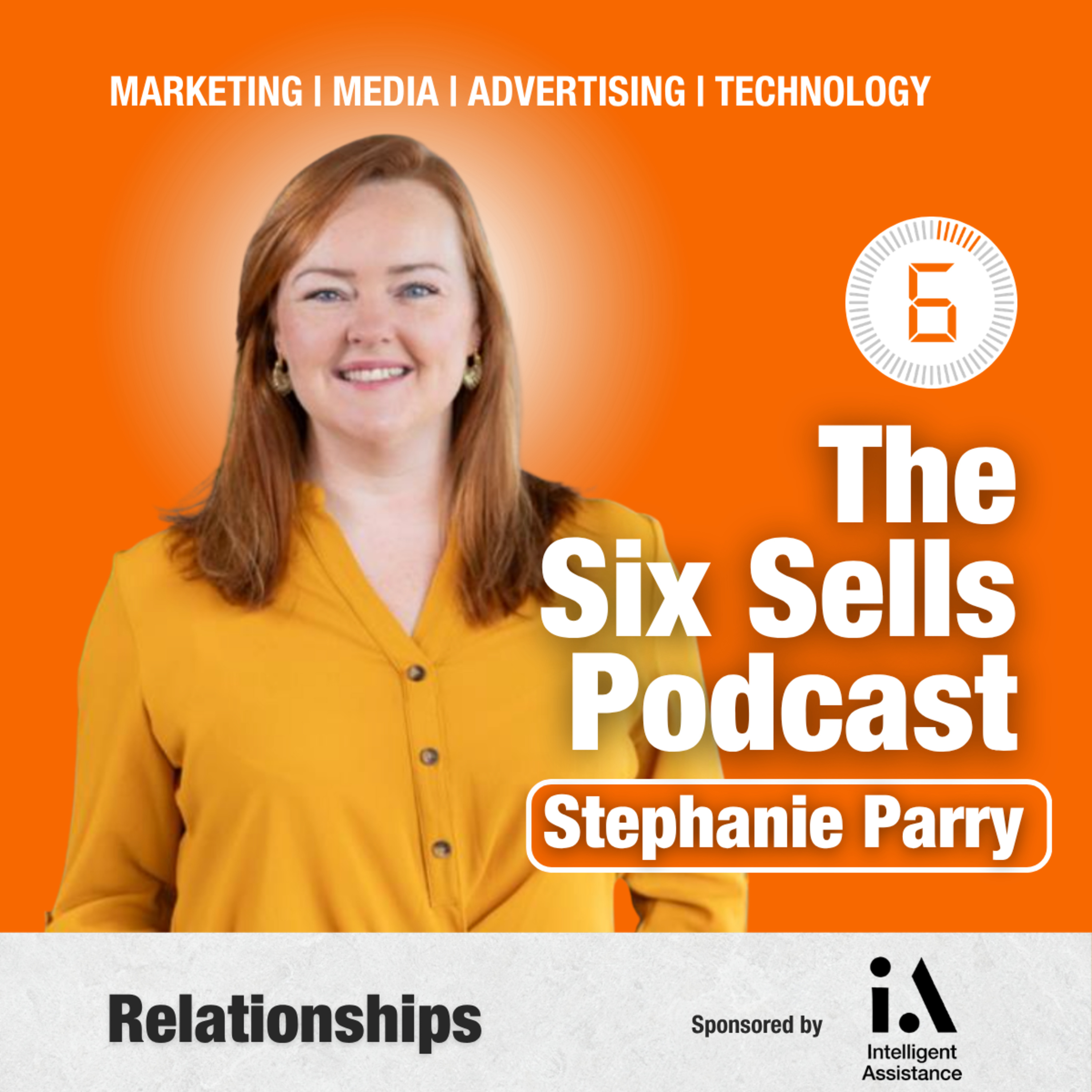 Relationships with Stephanie Parry on The Six Sells Podcast episode artwork