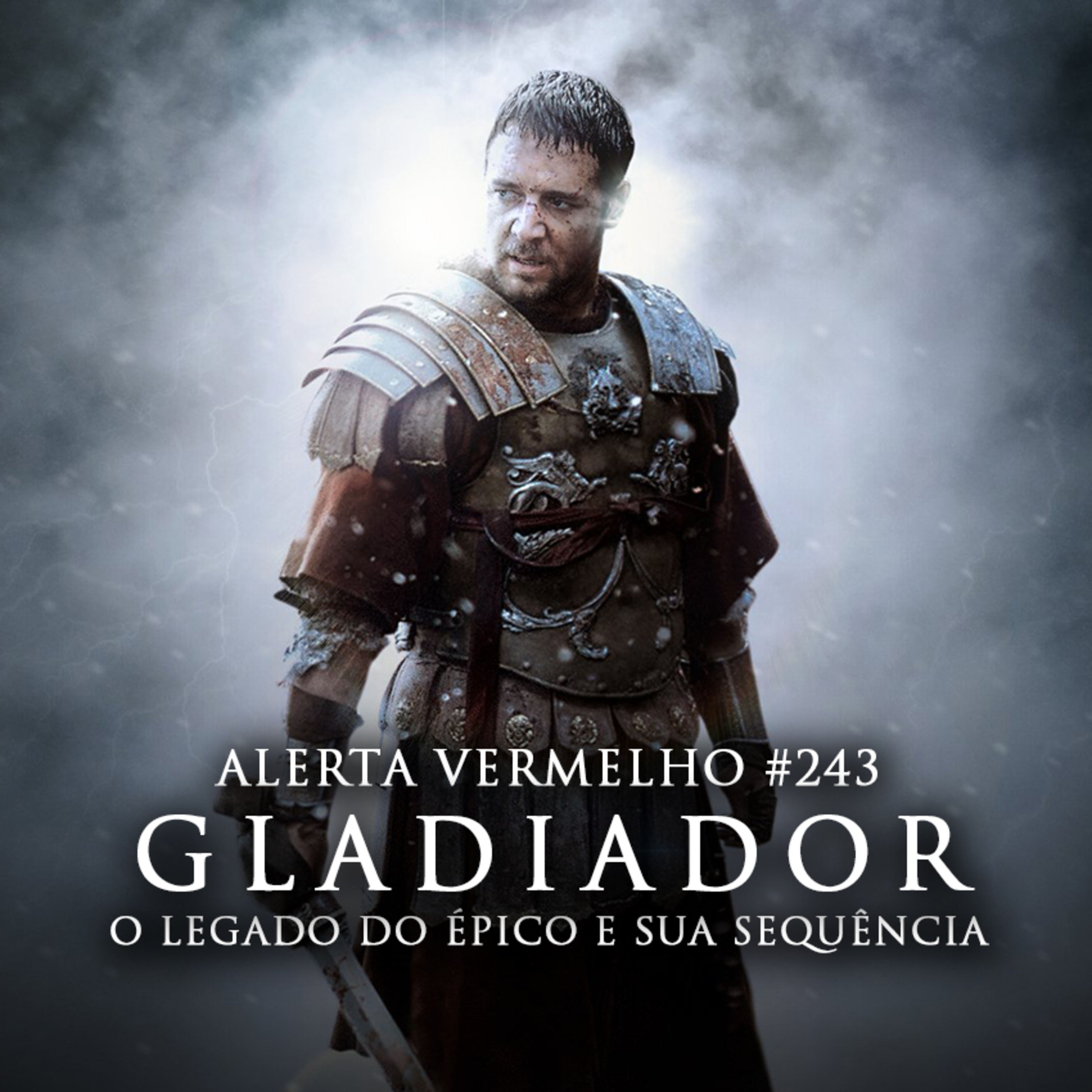 Alerta Vermelho #243 - Gladiador: O Legado do Épico e sua Sequência