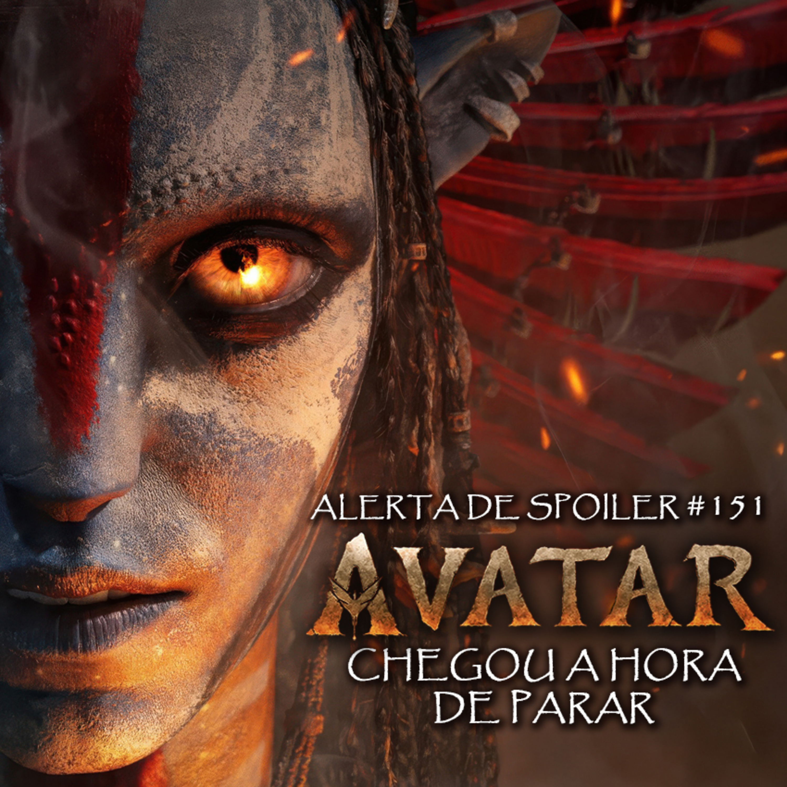 Alerta de Spoiler #151 - Avatar - Chegou a Hora de Parar