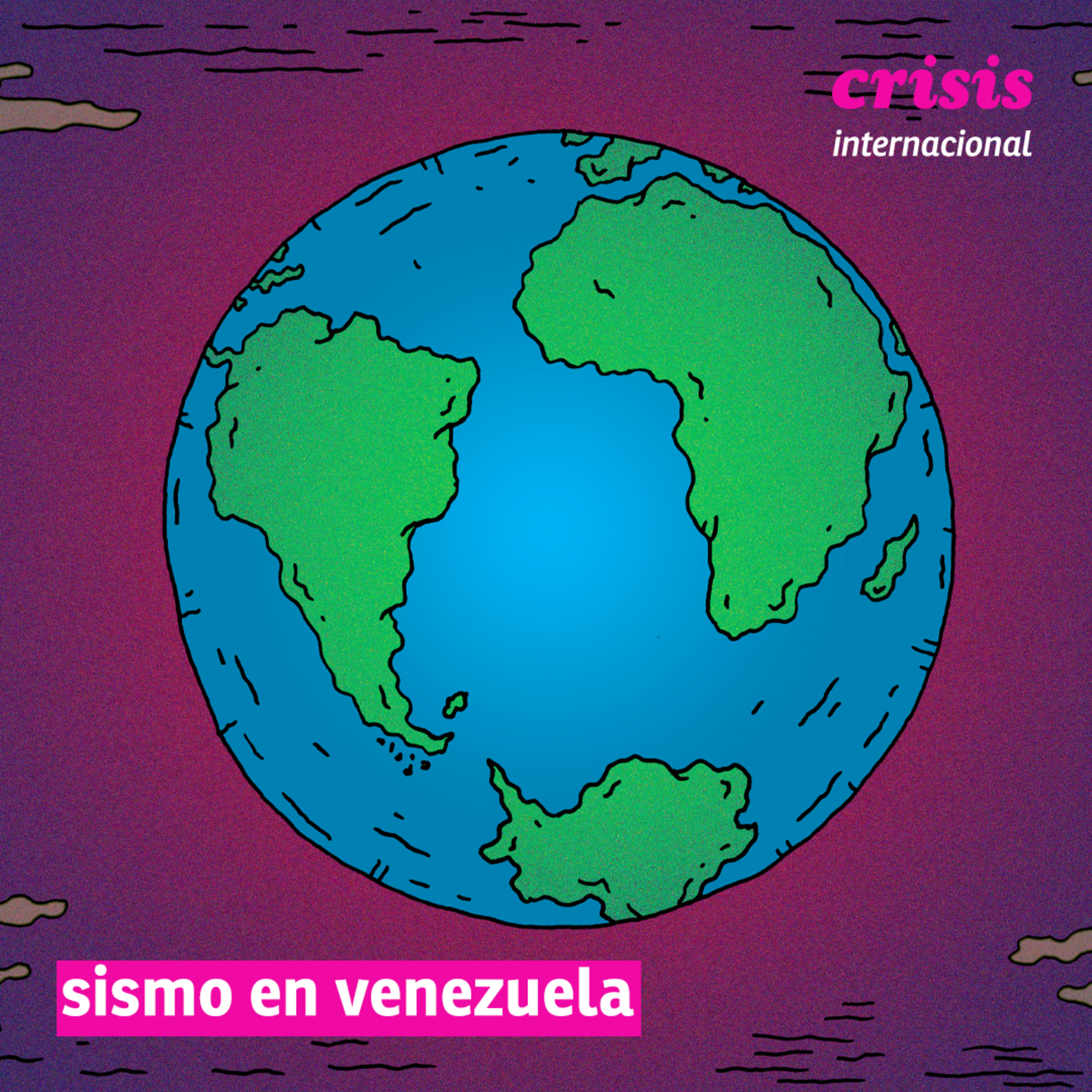 | crisis internacional | sismo en venezuela: entrevista a reinaldo iturriza episode artwork
