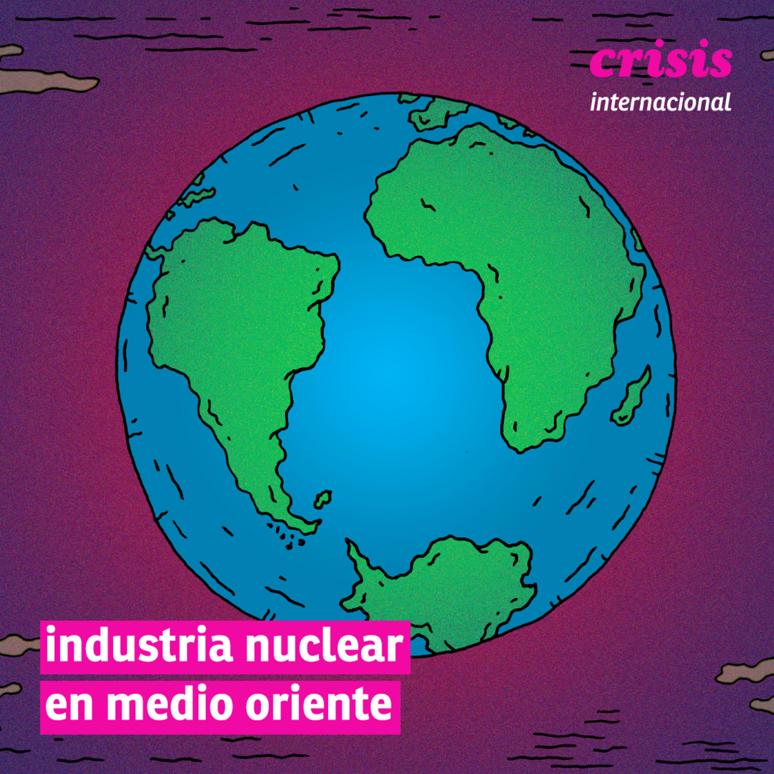 | crisis internacional | industria nuclear en medio oriente