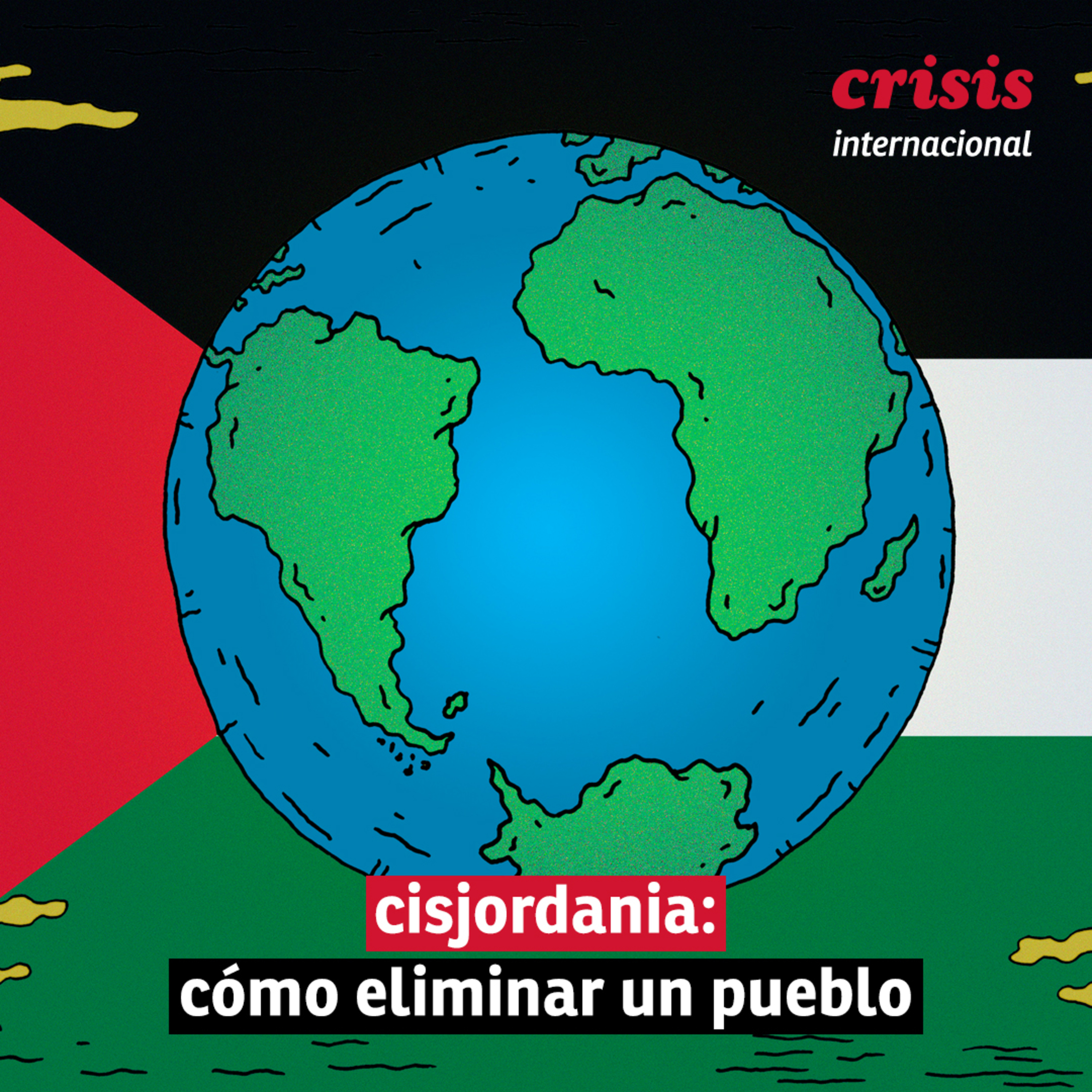 | crisis internacional | cisjordania: cómo eliminar un pueblo