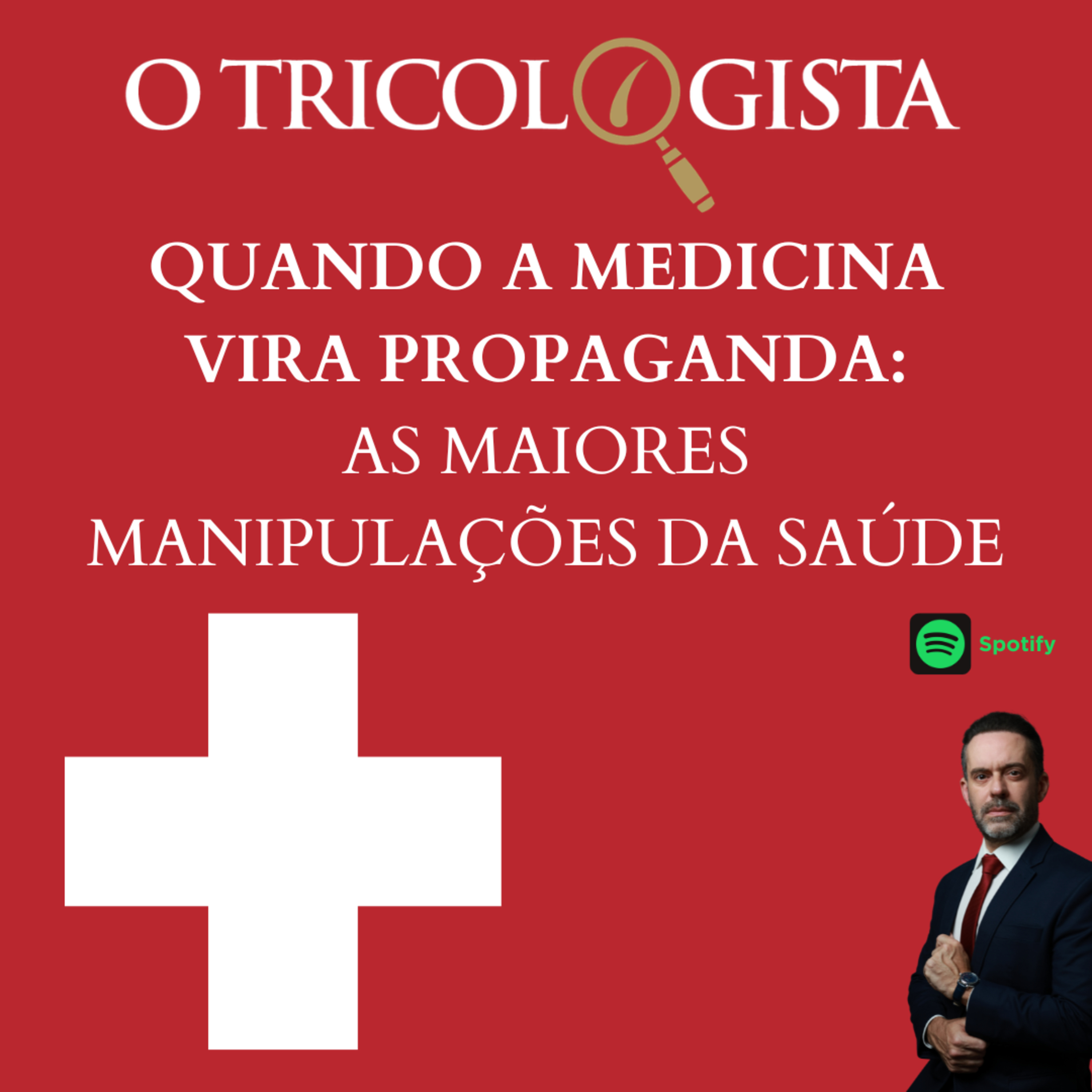 QUANDO A MEDICINA VIRA PROPAGANDA - MANIPULAÇÕES DA SAÚDE