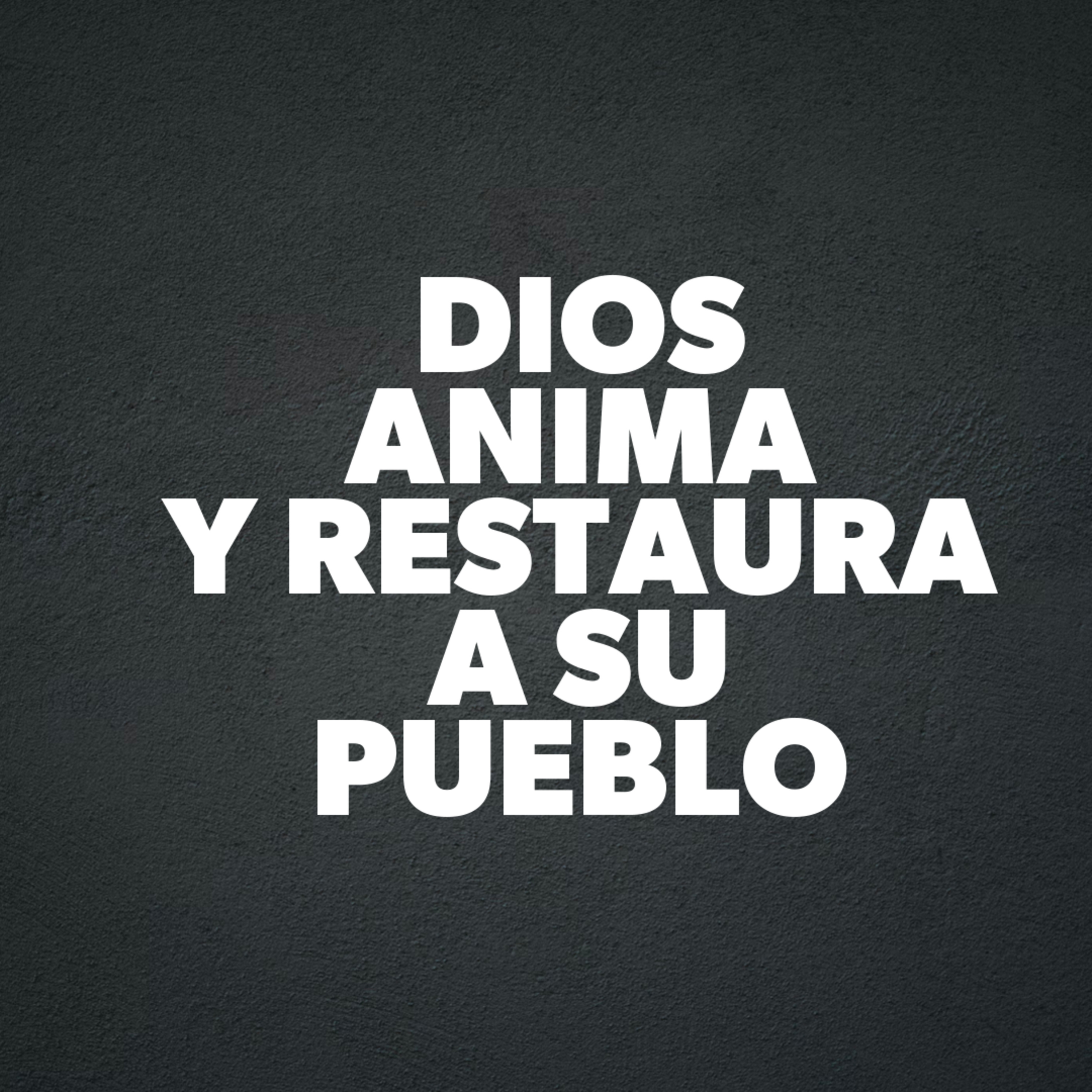 Dios Anima y Restaura a su Pueblo episode artwork