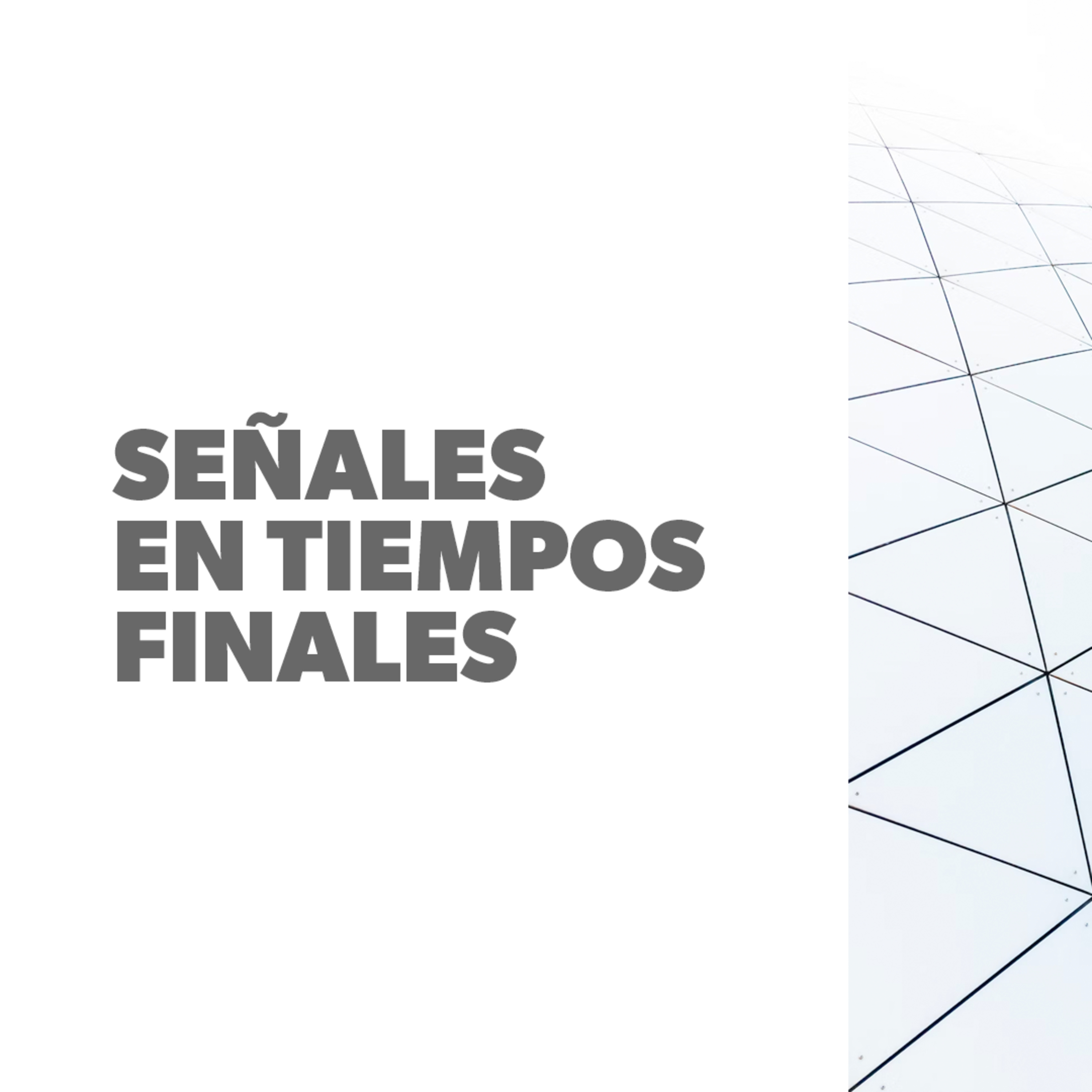 Señales en Tiempos Finales episode artwork