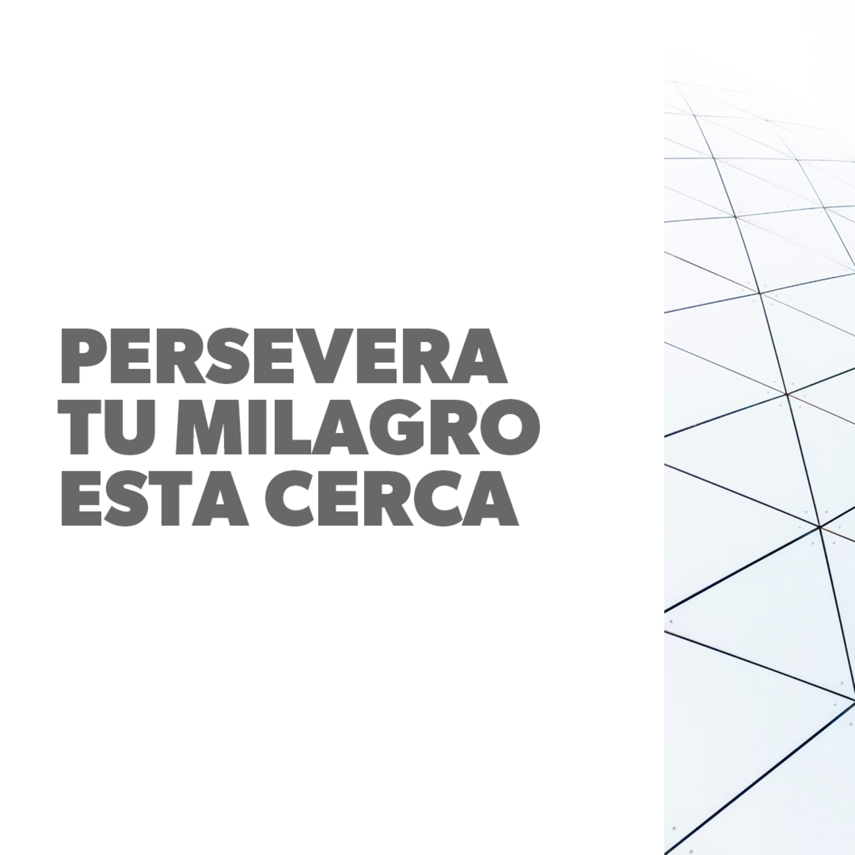Persevera Tu Milagro Esta Cerca episode artwork