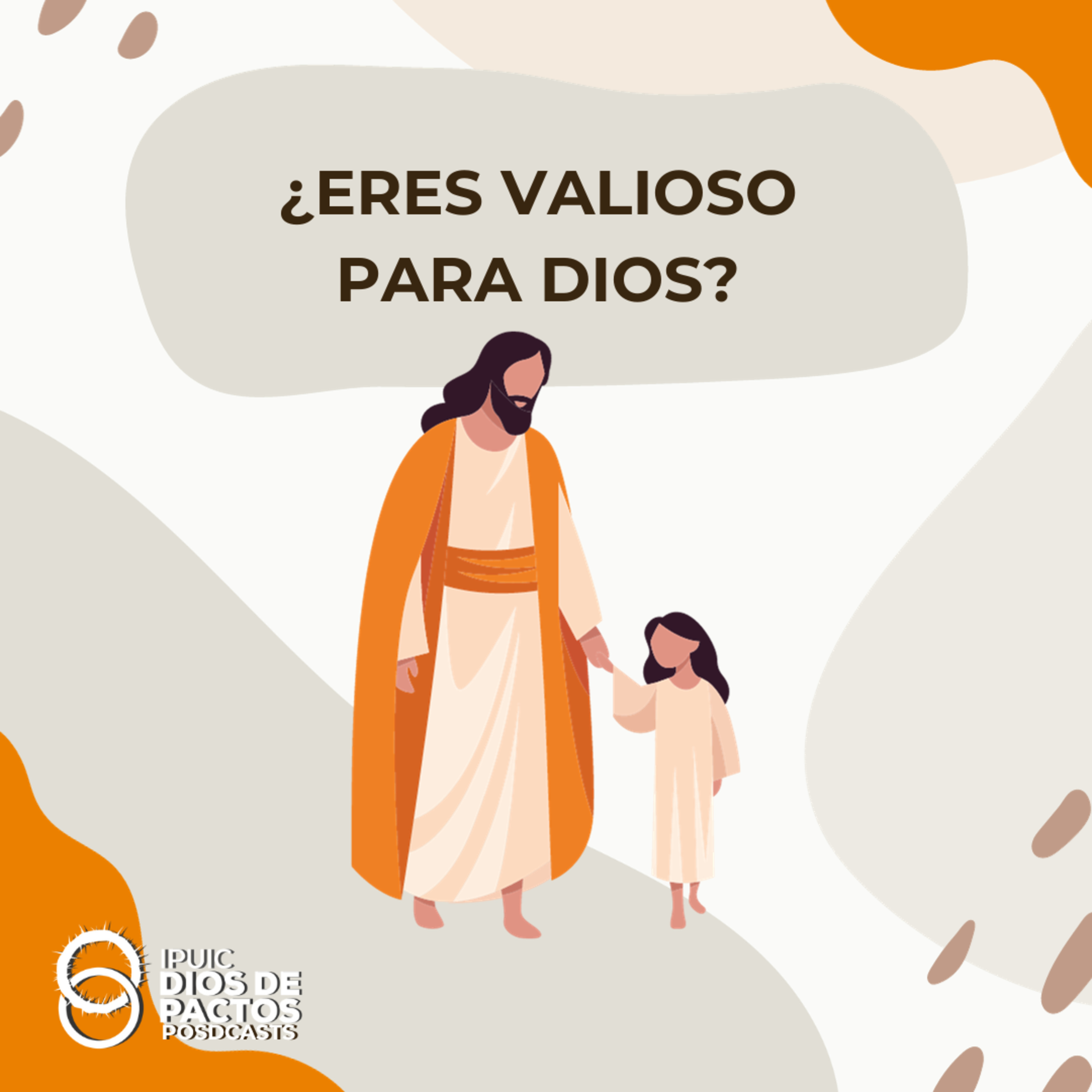 ¿Eres Valioso Para Dios? episode artwork