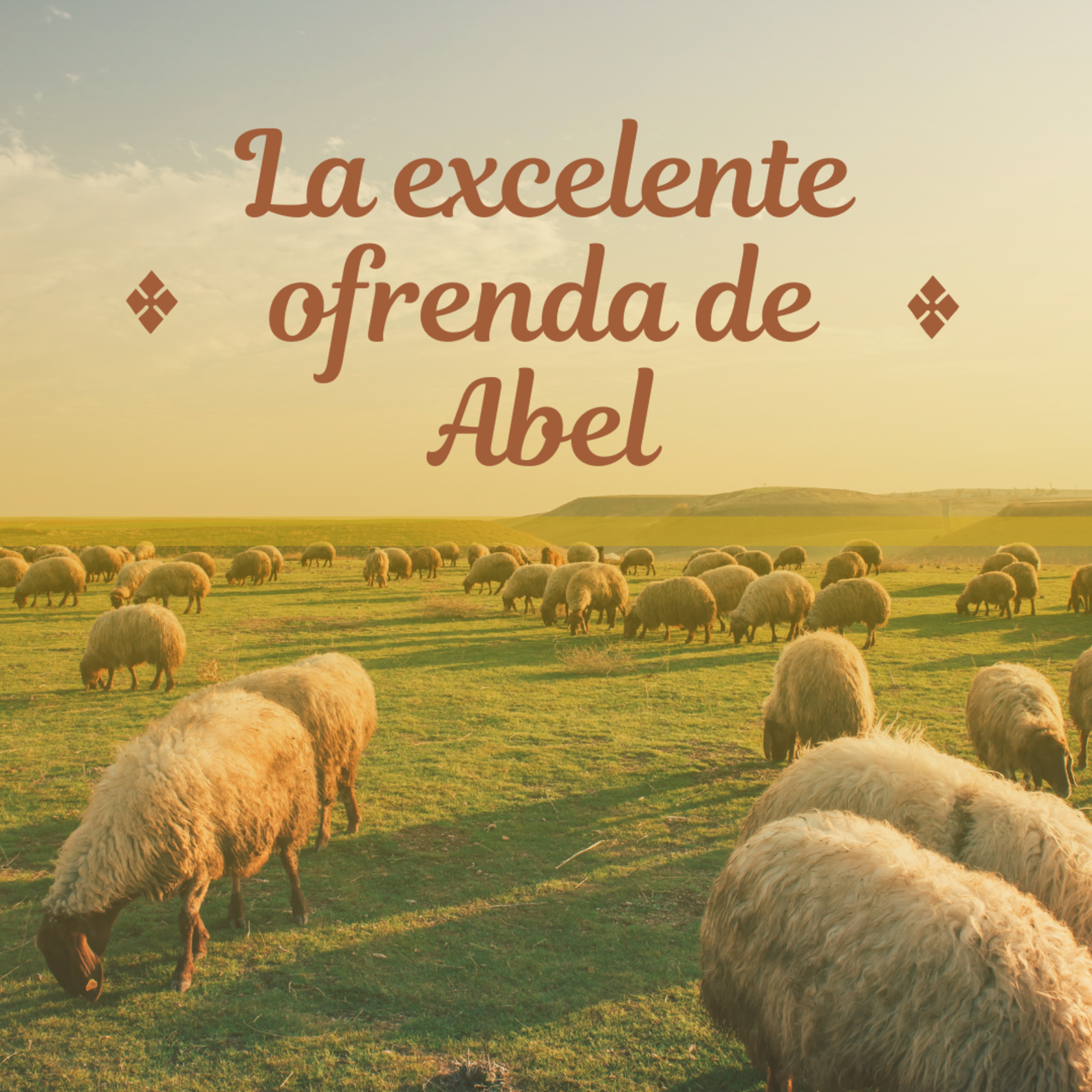 La excelente ofrenda de Abel - Episodio 2 episode artwork
