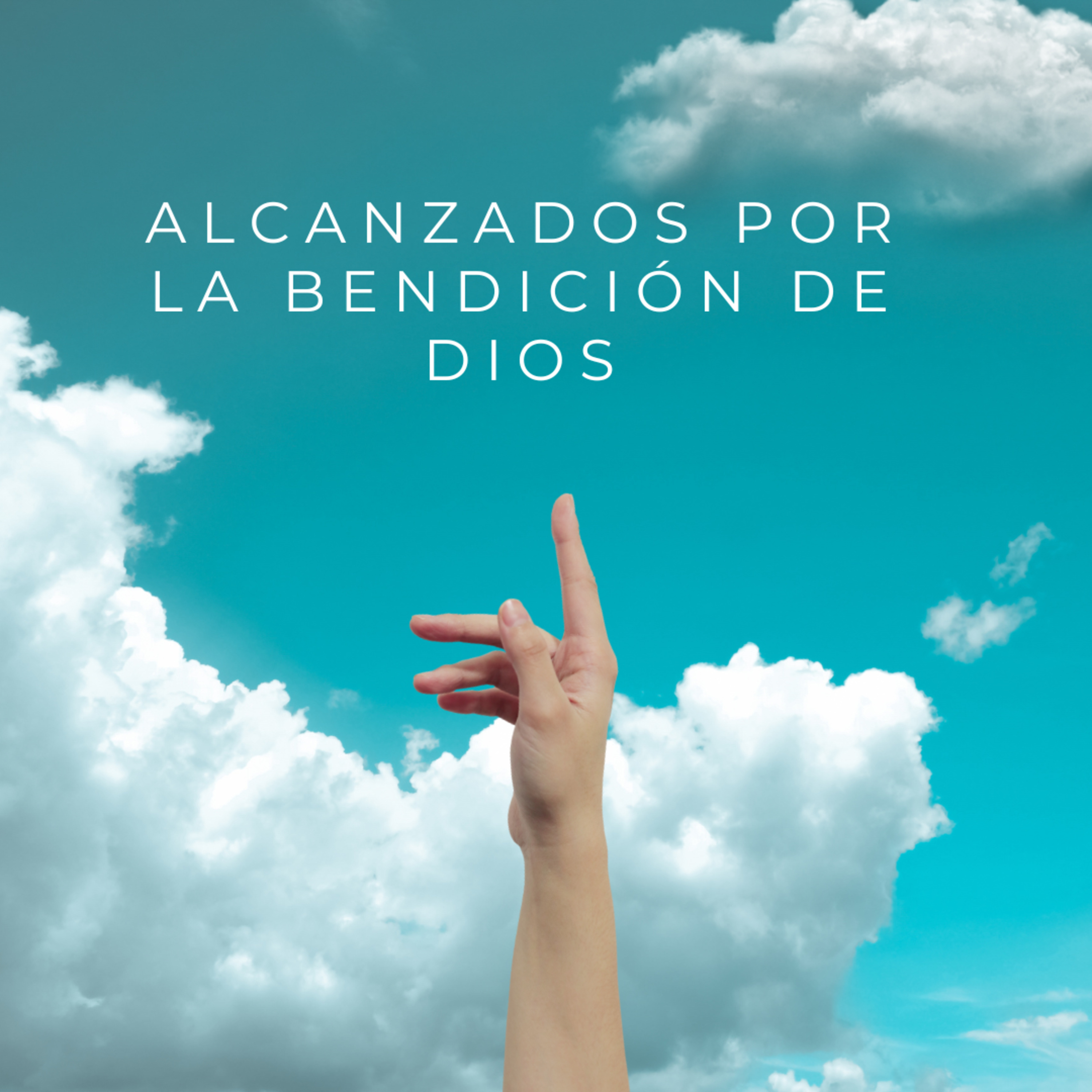 Alcanzados por la bendición de Dios episode artwork