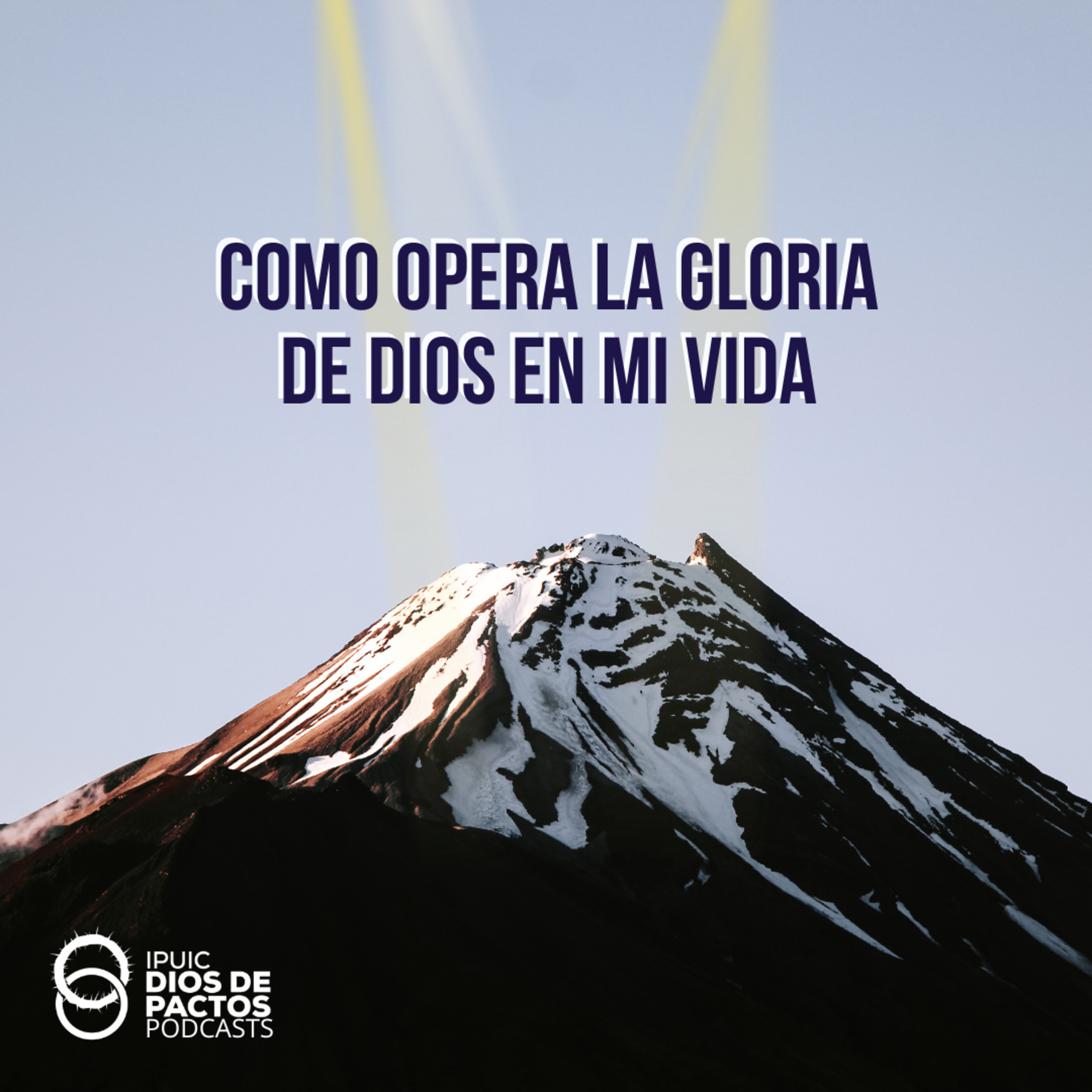 Como opera la gloria De Dios en mi vida - Episodio 2 episode artwork